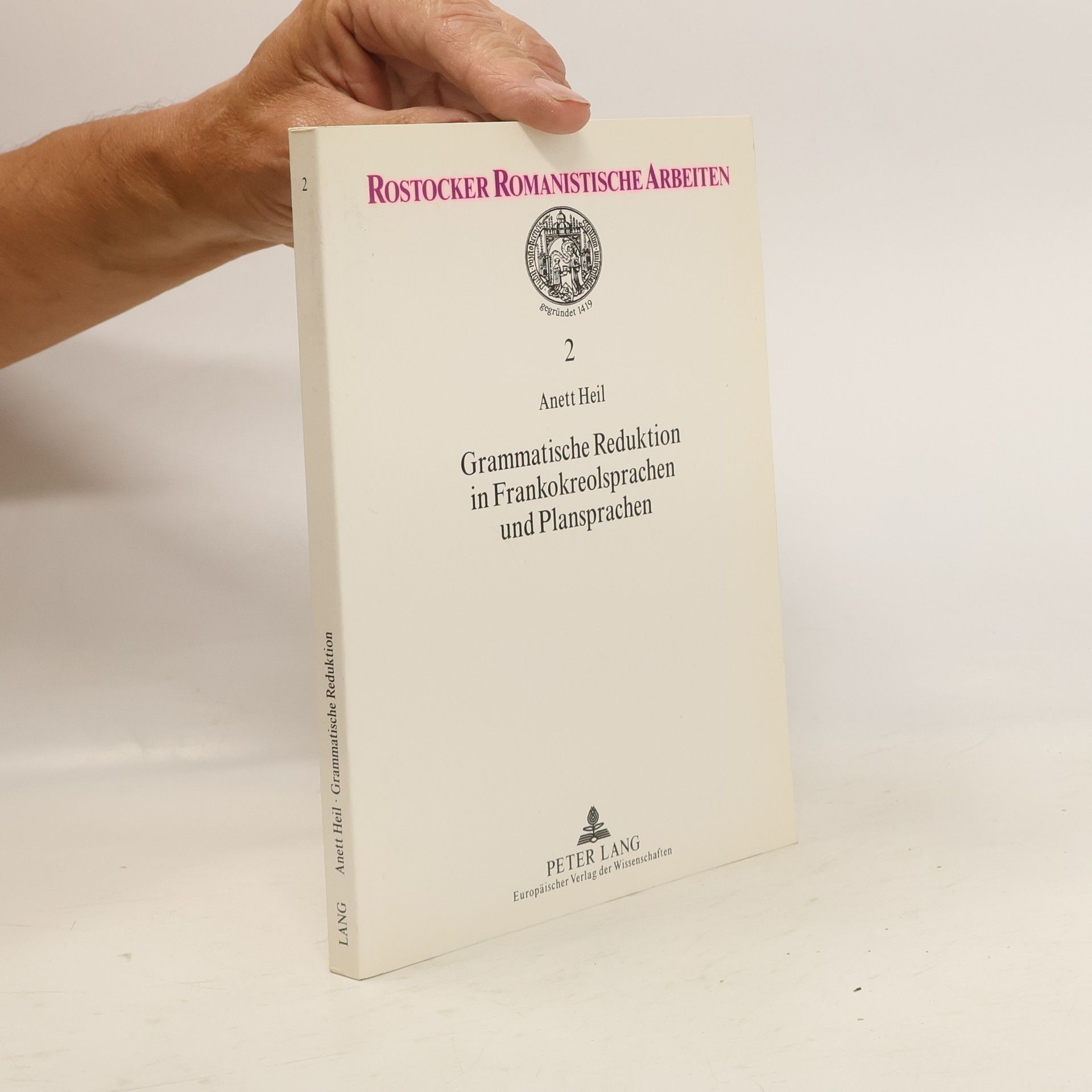 Anett Heil Grammatische Reduktion in Frankokreolsprachen und Plansprachen