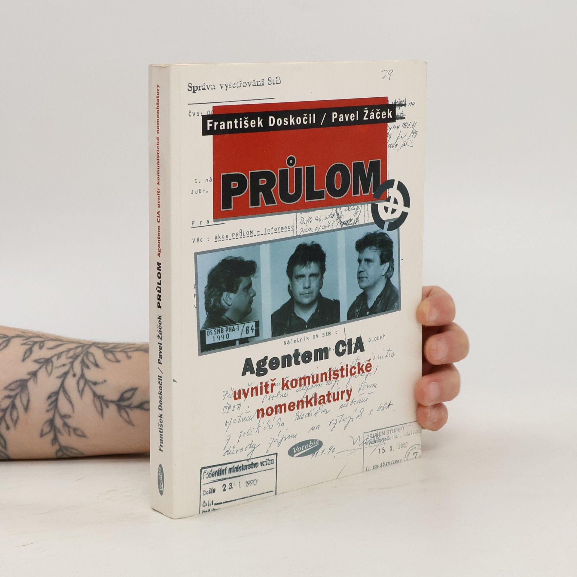 František Doskočil Průlom : agentem CIA uvnitř komunistické nomenklatury