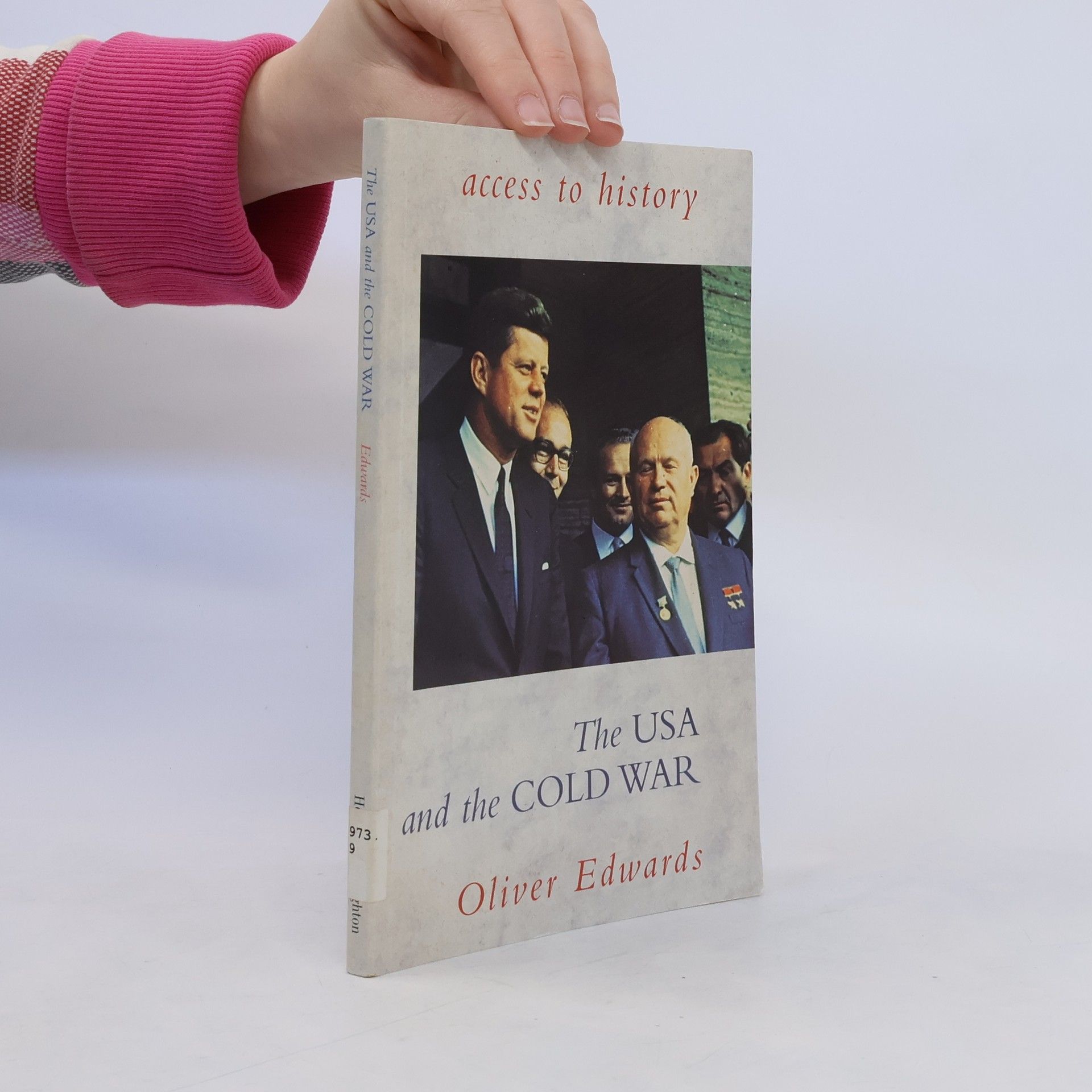 Oliver Edwards The USA and the Cold War
