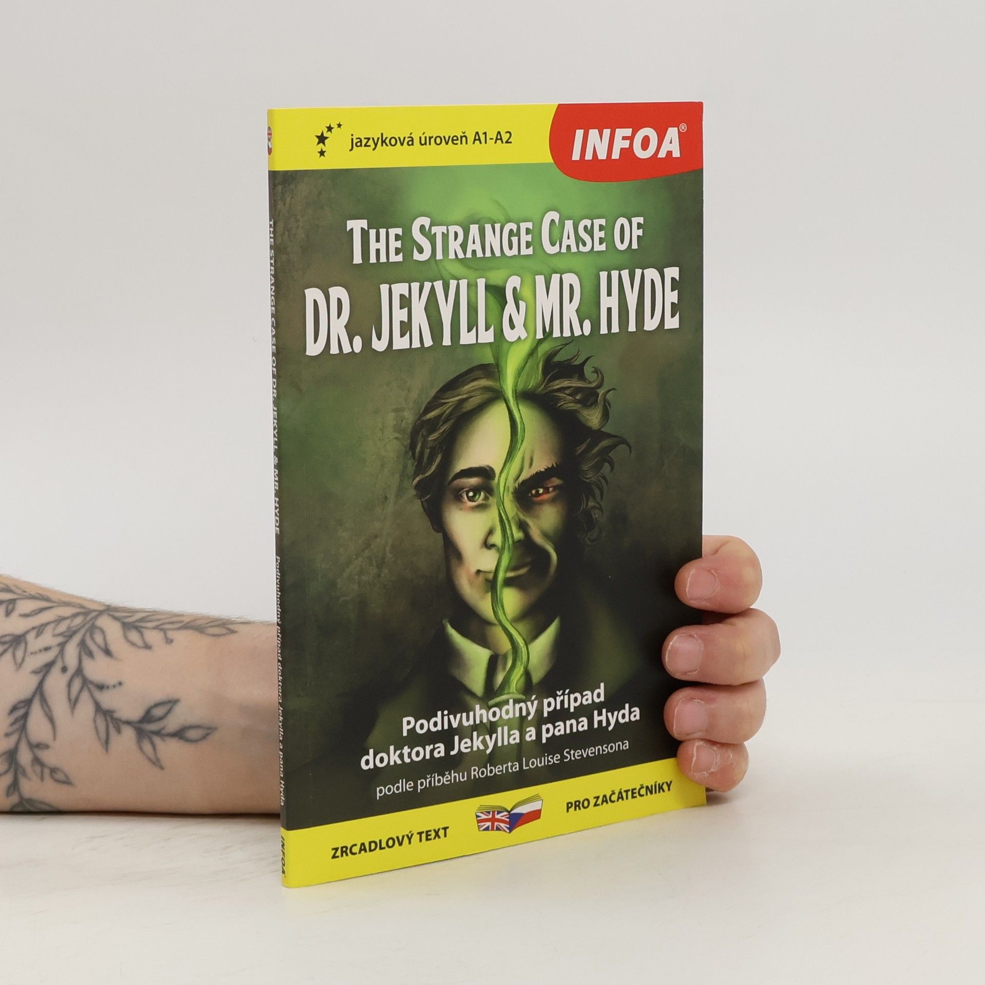 kolektiv The Strange Case of Dr. Jekyll & Mr. Hyde = Podivuhodný případ doktora Jekylla a pana Hyda