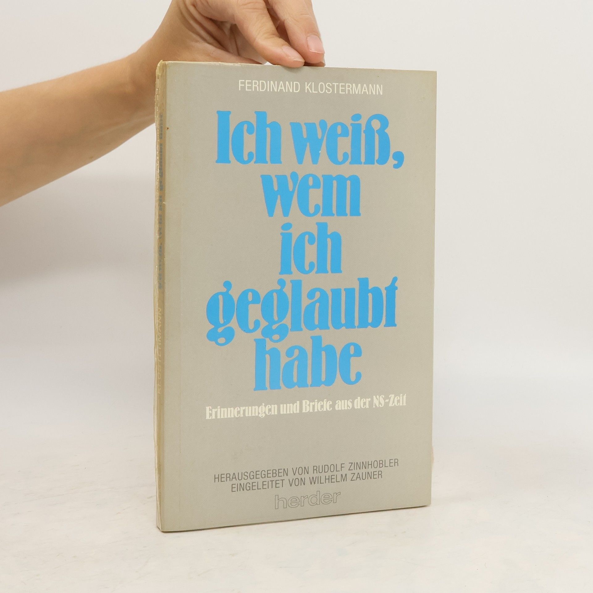 Ferdinand Klostermann Ich weiß, wem ich geglaubt habe