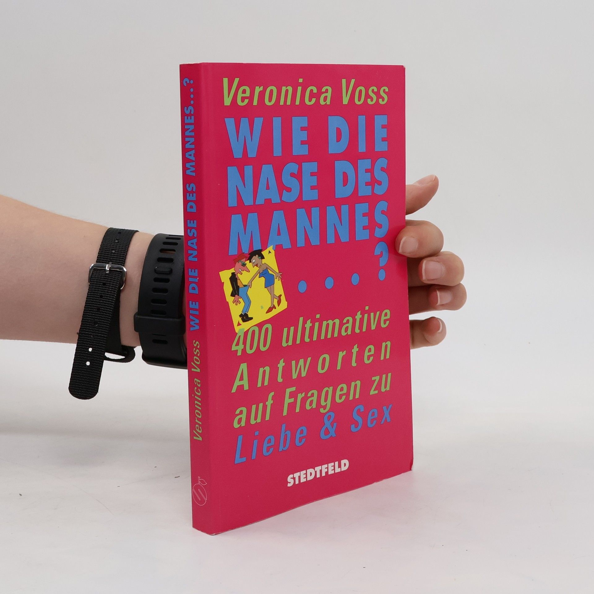 Veronica Voss Wie die Nase des Mannes ...?