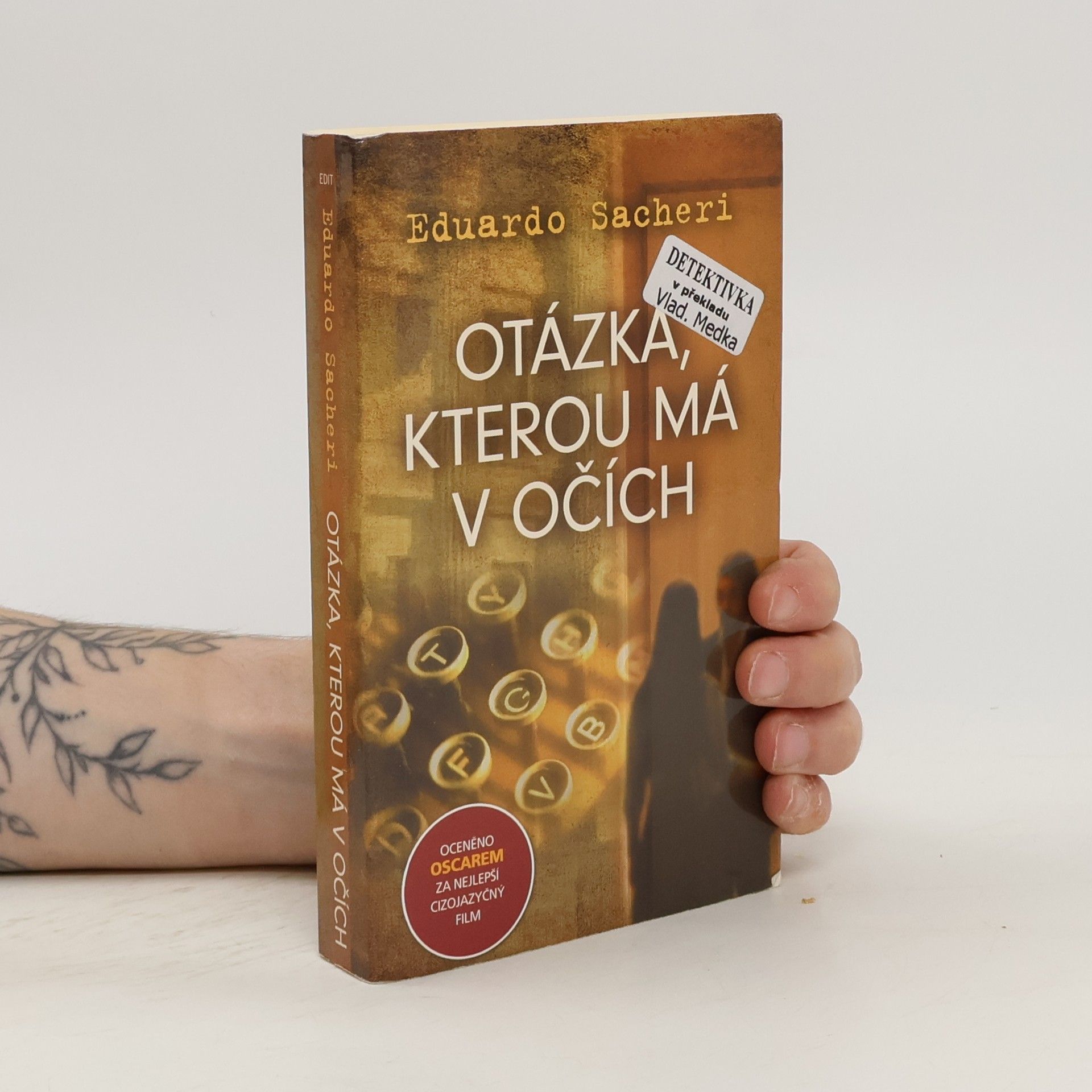 Eduardo Sacheri Otázka, kterou má v očích