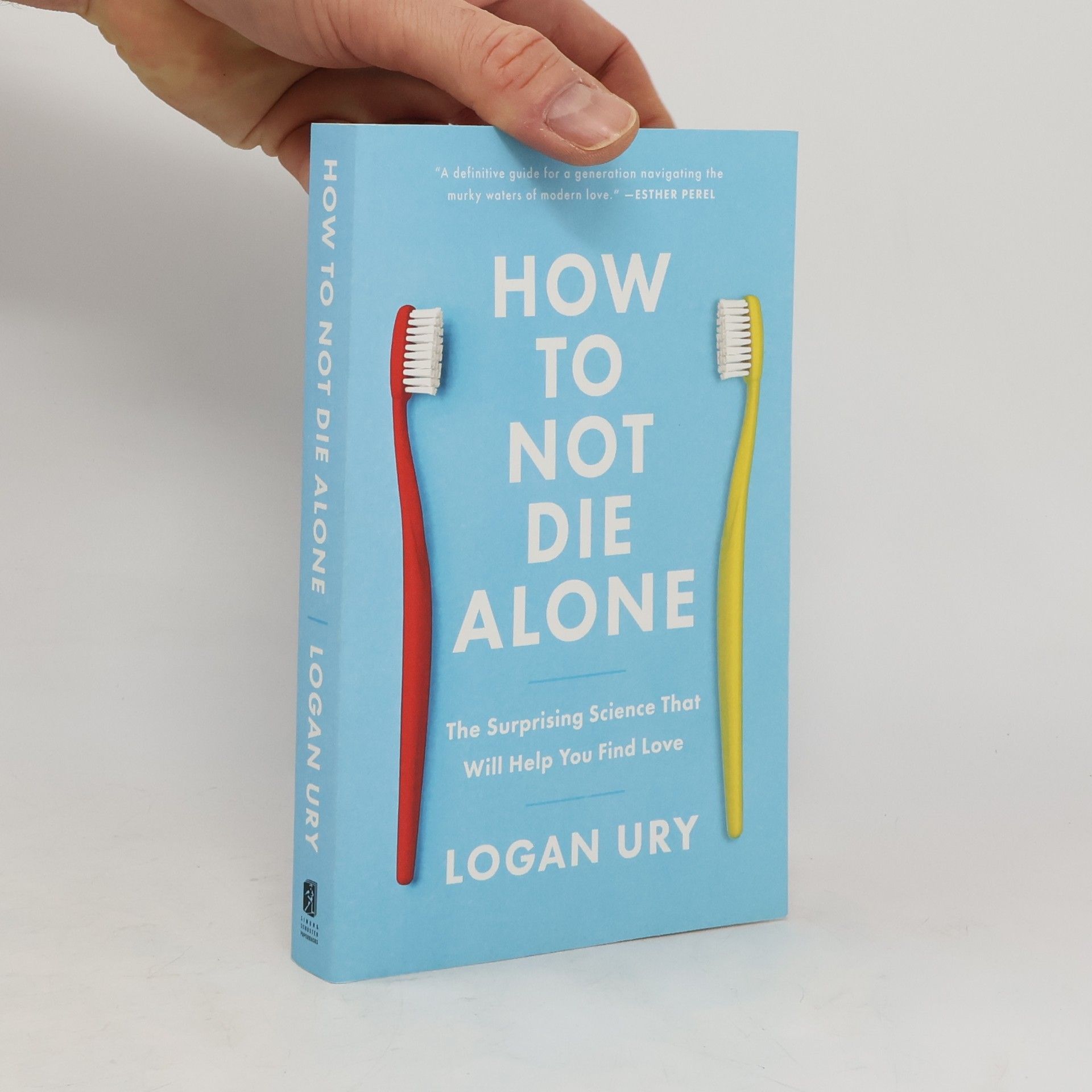 Logan Ury How to Not Die Alone