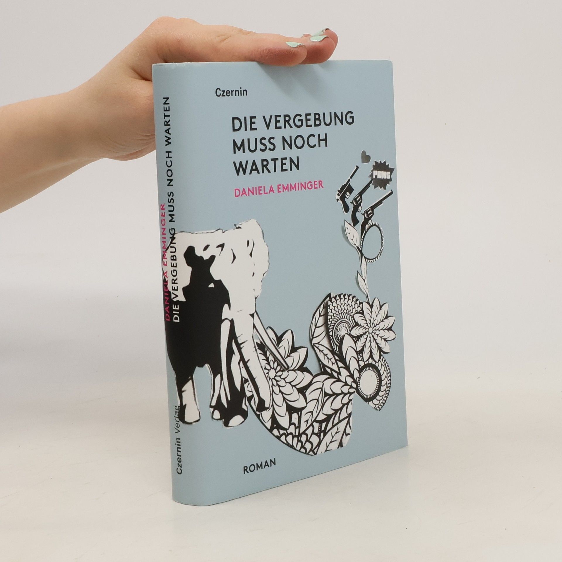 Daniela Emminger Die Vergebung muss noch warten