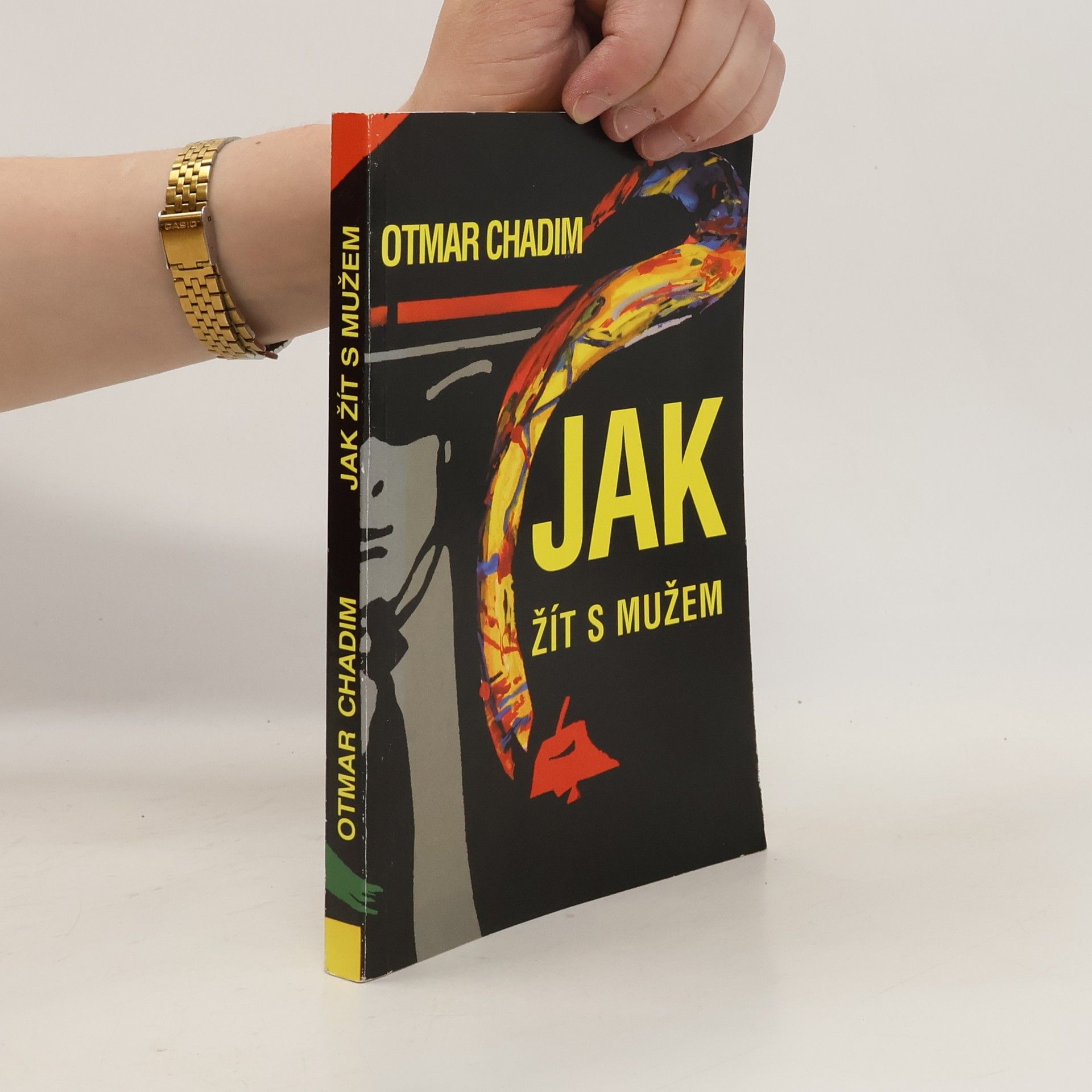 Otmar Chadim Jak žít s mužem?
