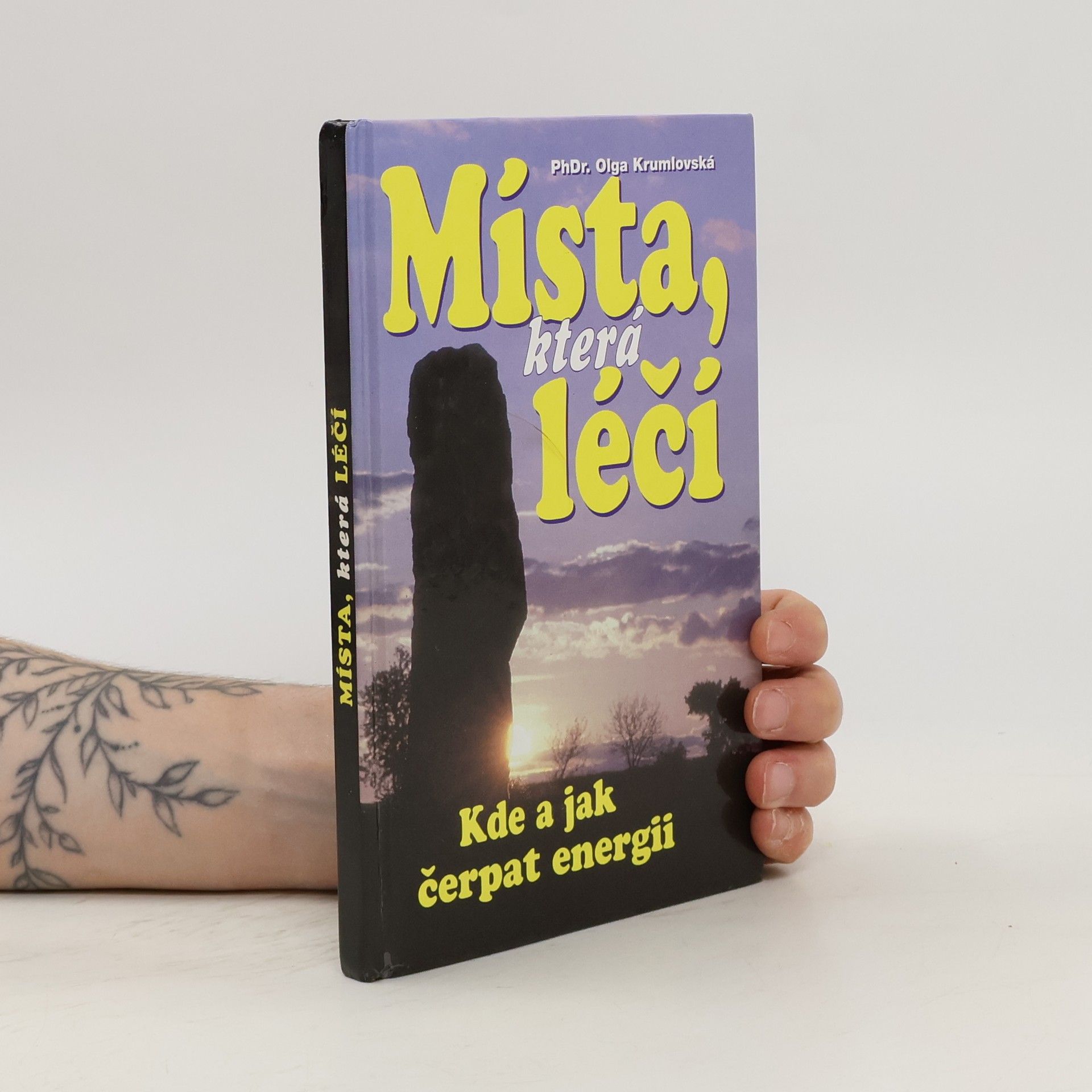 Olga Krumlovská Místa, která léčí. Kde a jak čerpat energii