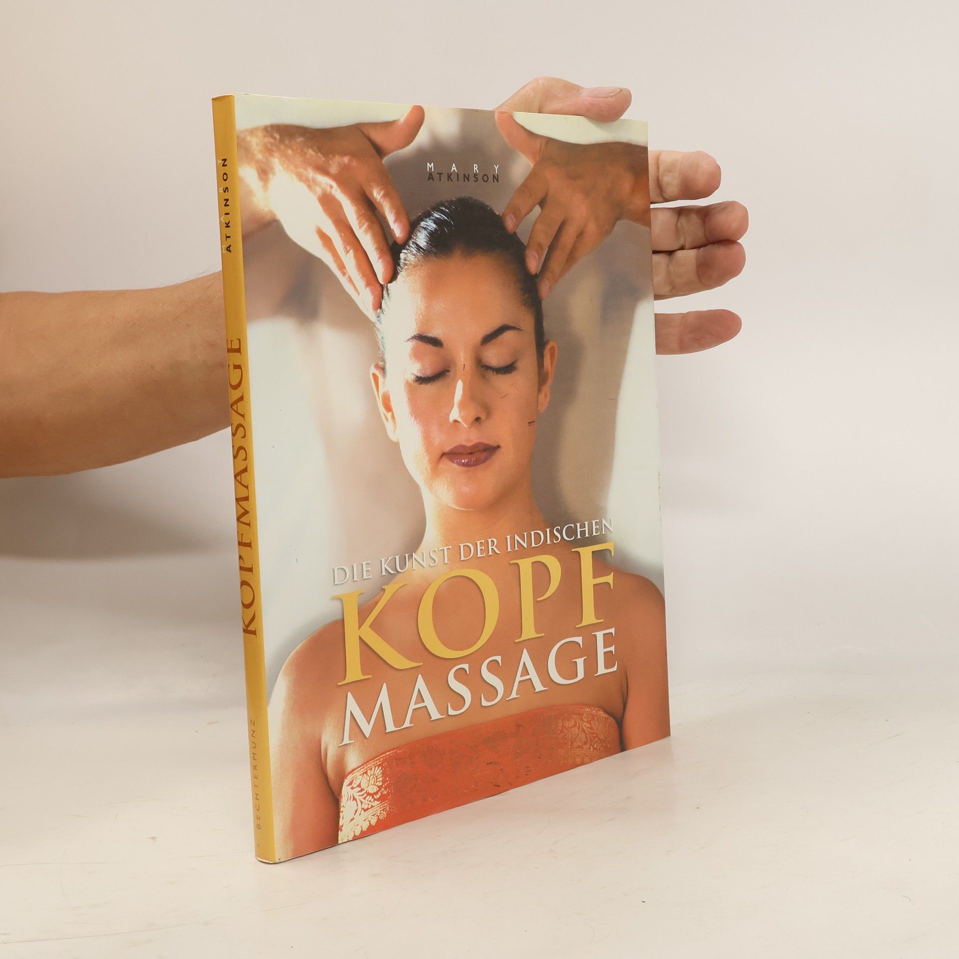Mary Atkinson Die Kunst der indischen Kopf-Massage