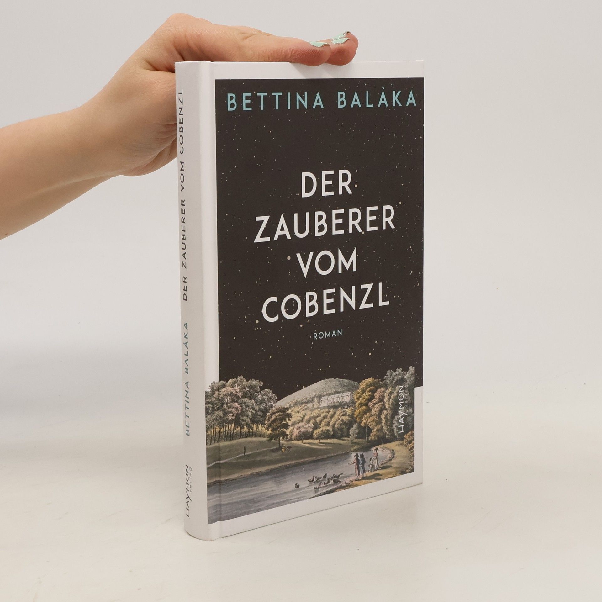 Bettina Balàka Der Zauberer vom Cobenzl