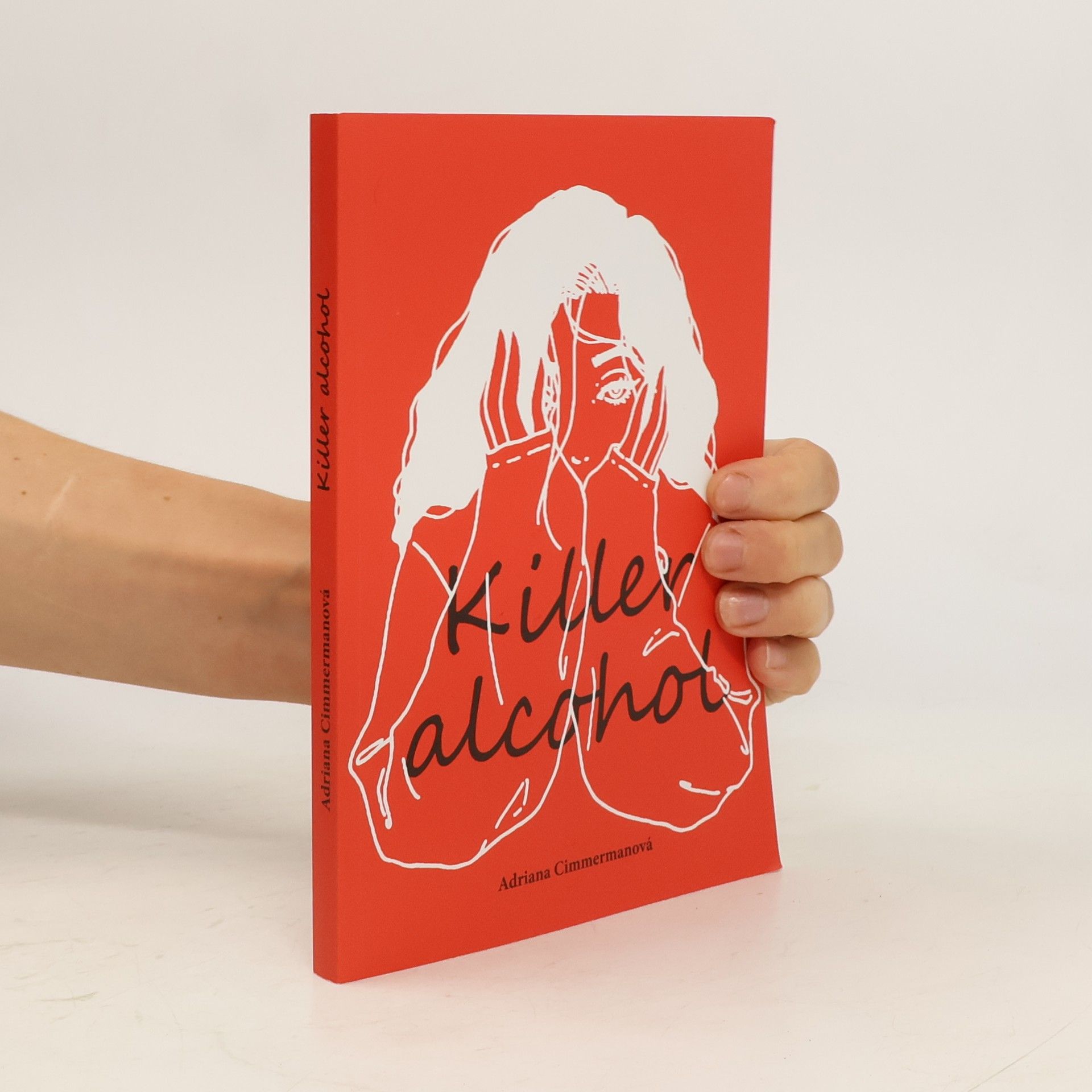 Adriana Cimmermanová Killer alcohol