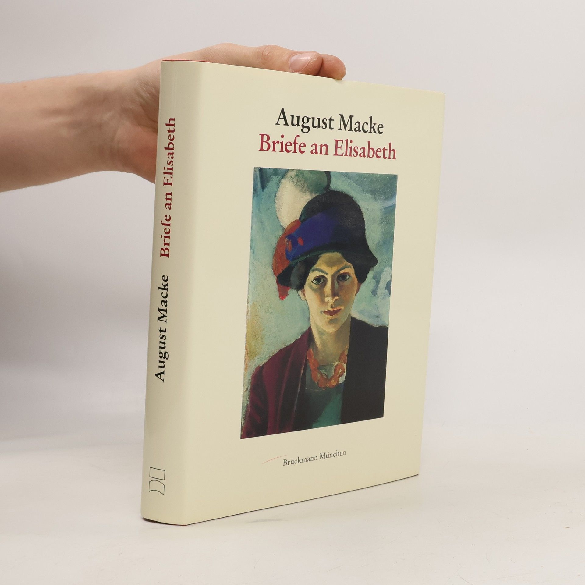 August Macke Briefe an Elisabeth und die Freunde