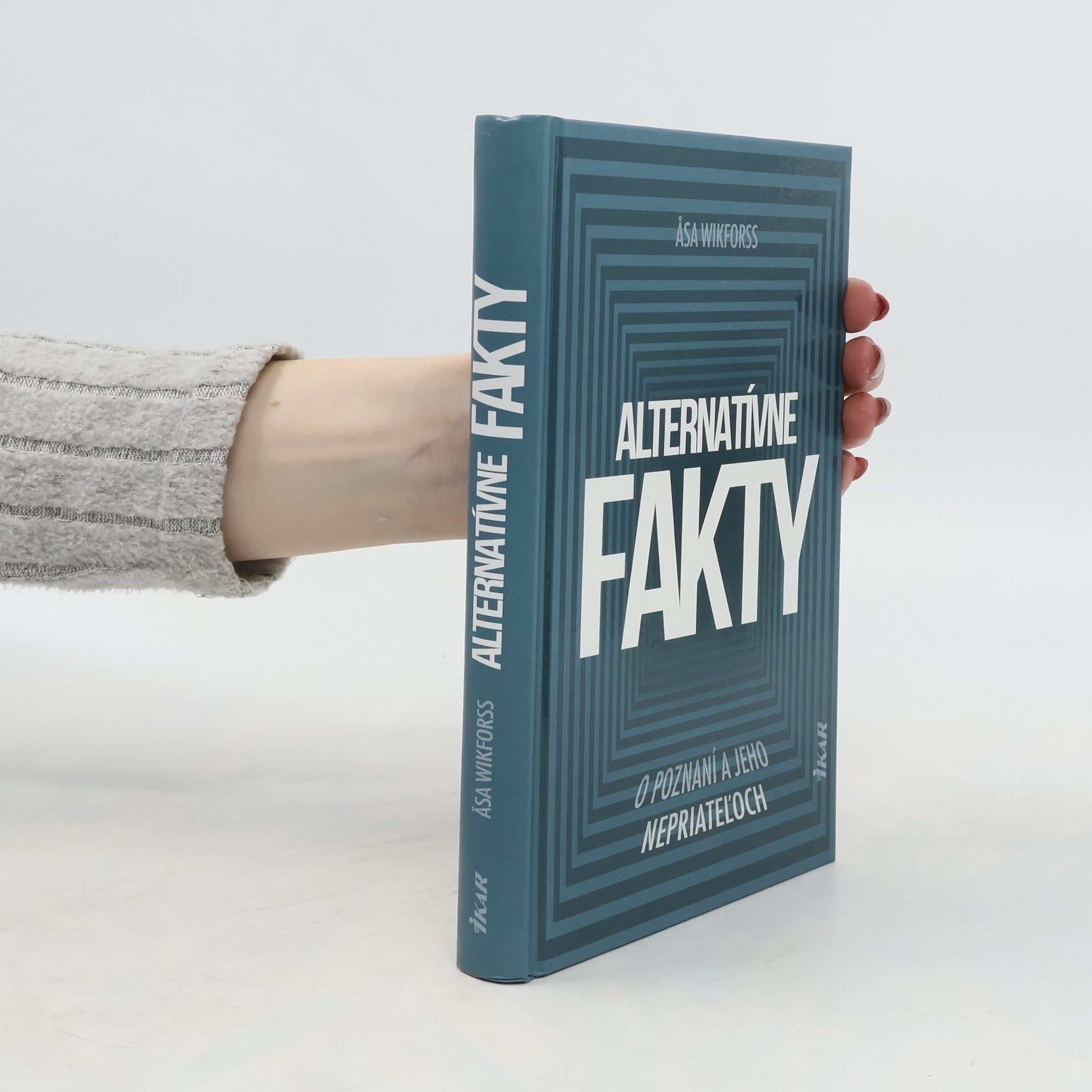 Åsa Wikforss Alternatívne fakty: O poznaní a jeho nepriateľoch