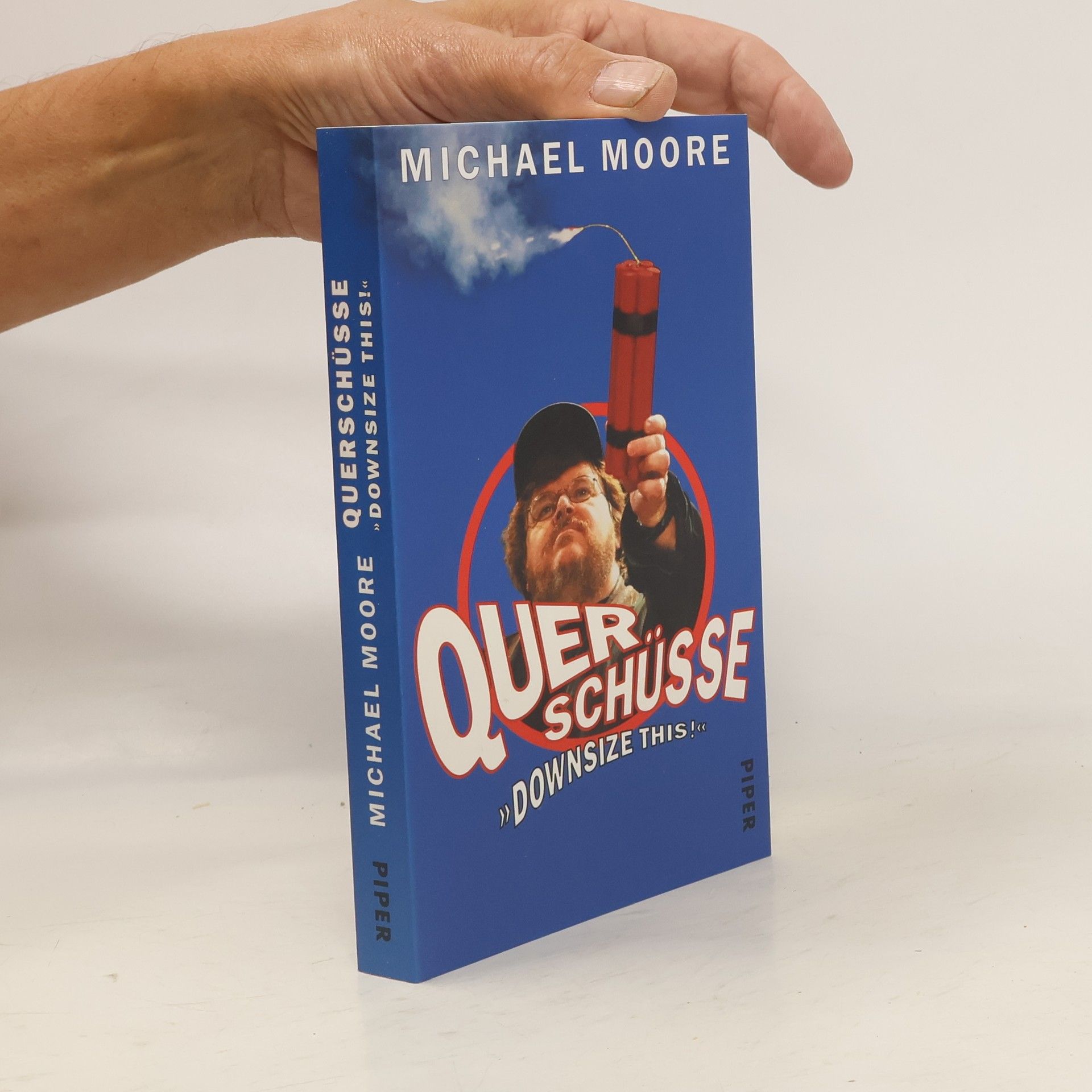 Michael Moore Querschüsse "Downsize This!"