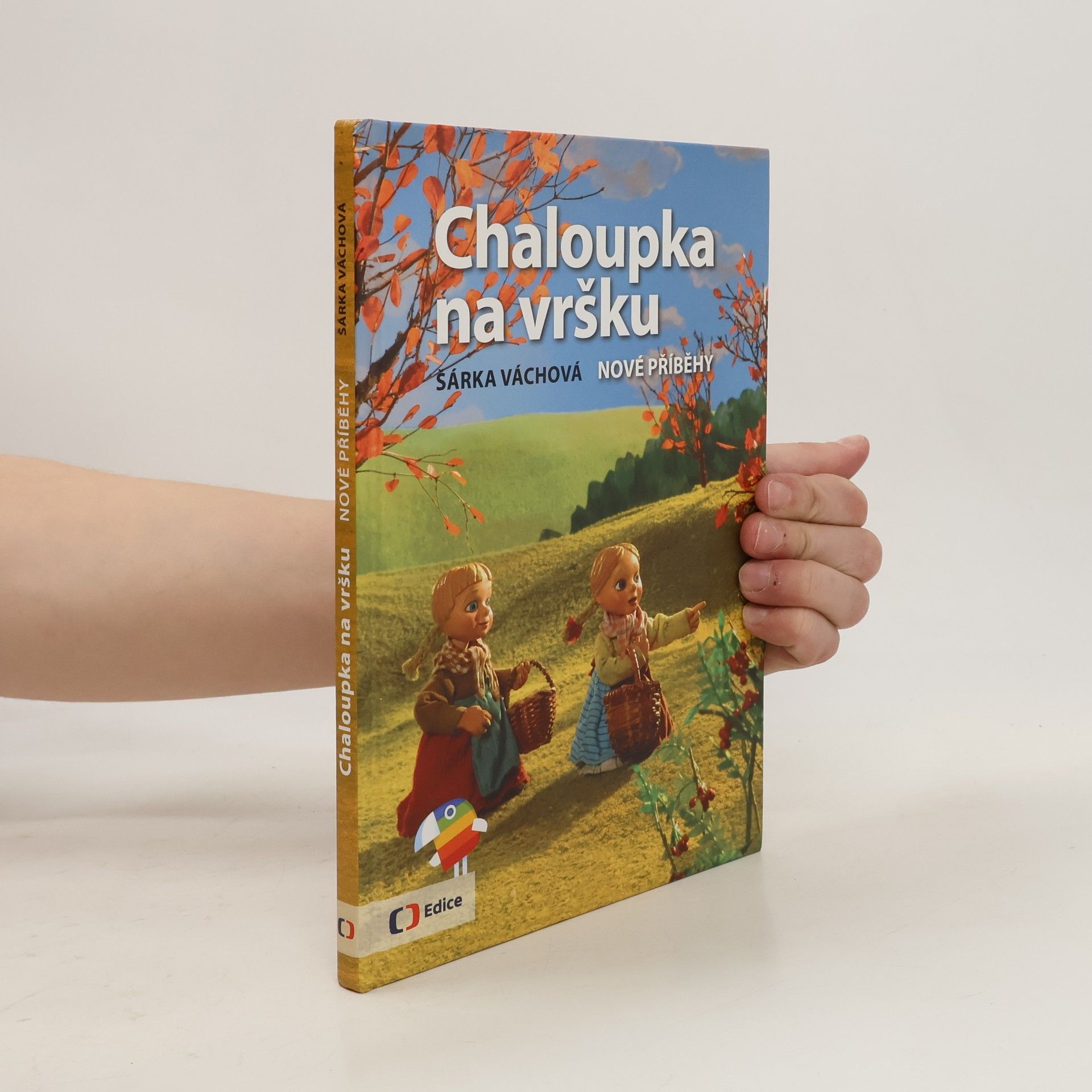 Chaloupka na vršku. Nové příběhy