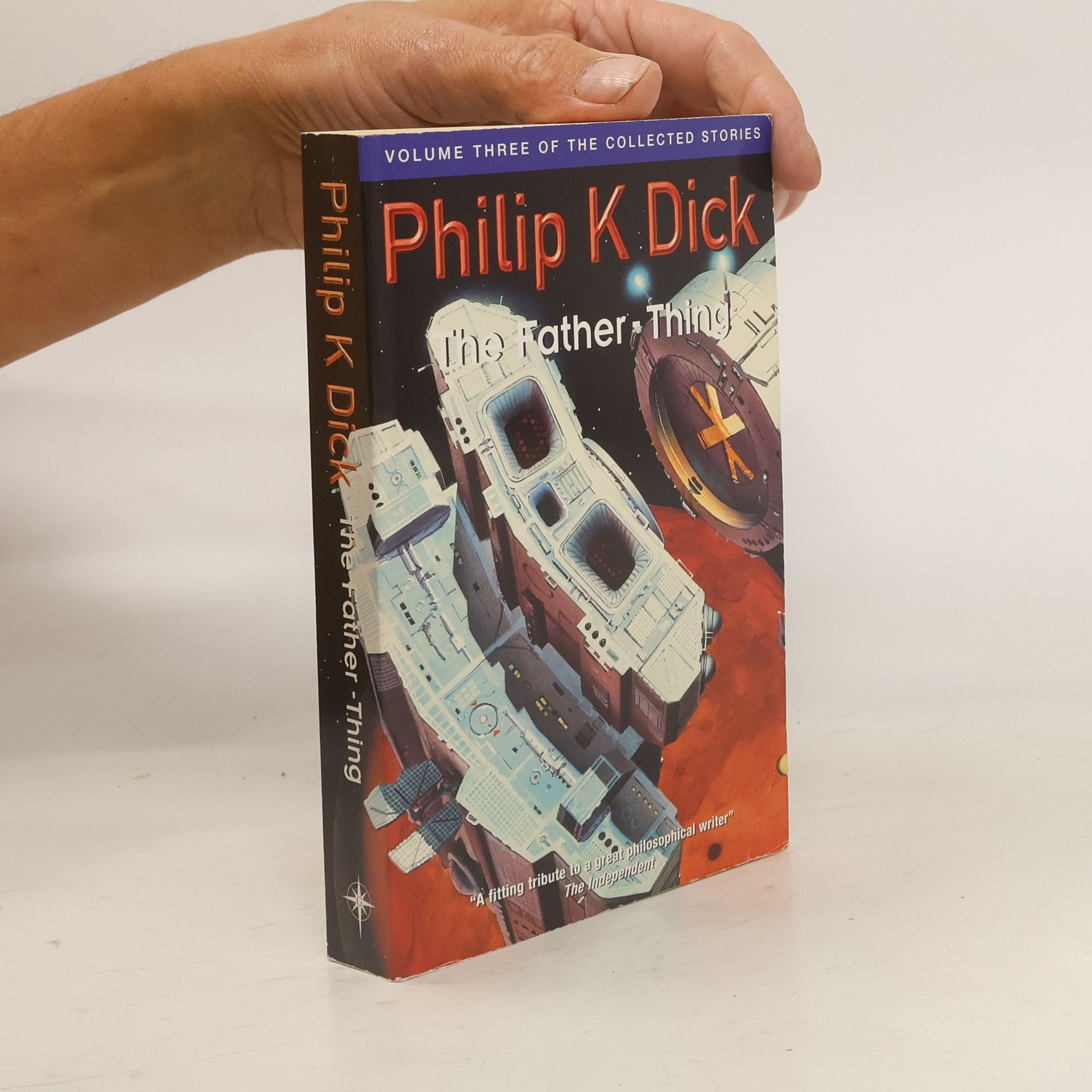Philip Kindred Dick The father thing