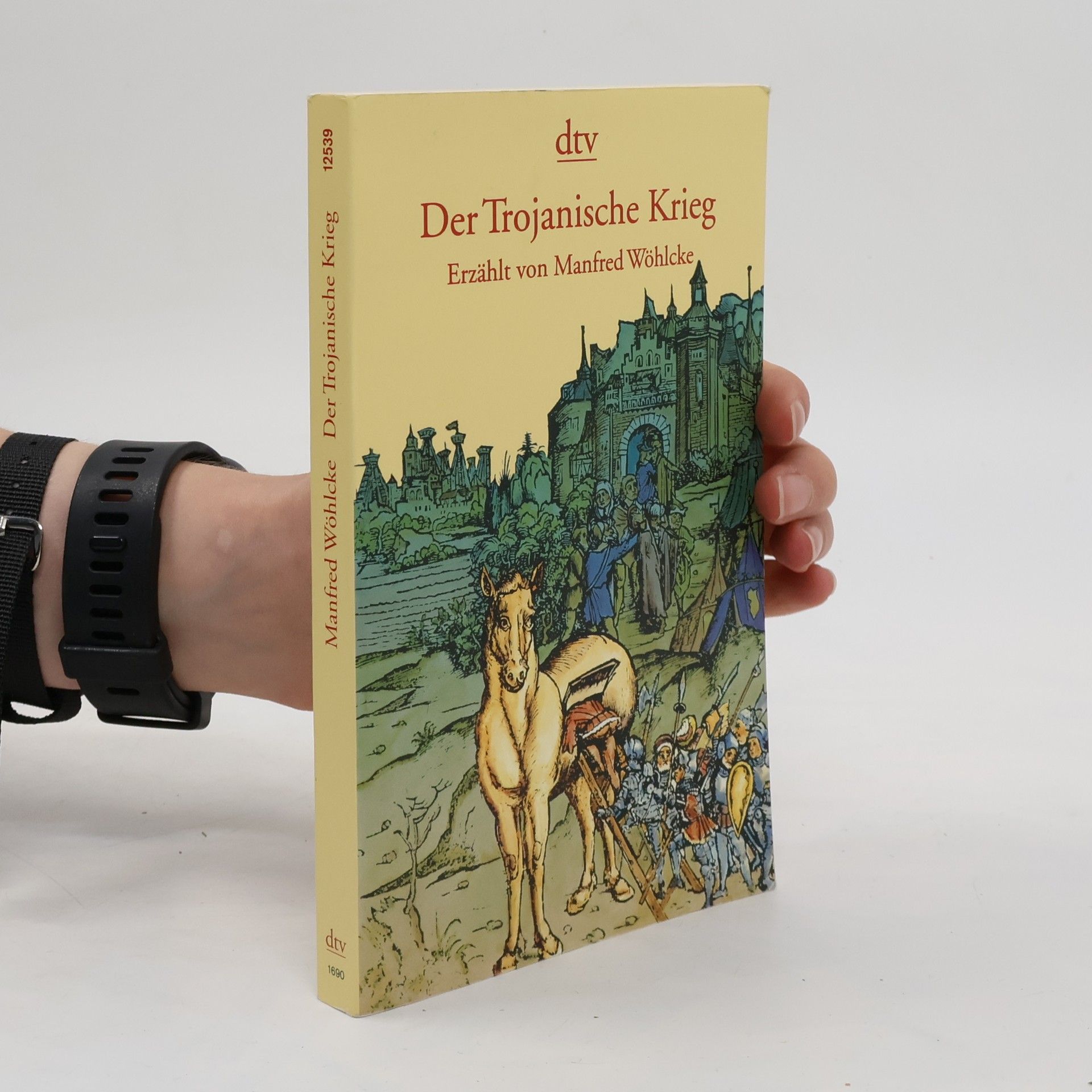 Manfred Wöhlcke Der Trojanische Krieg