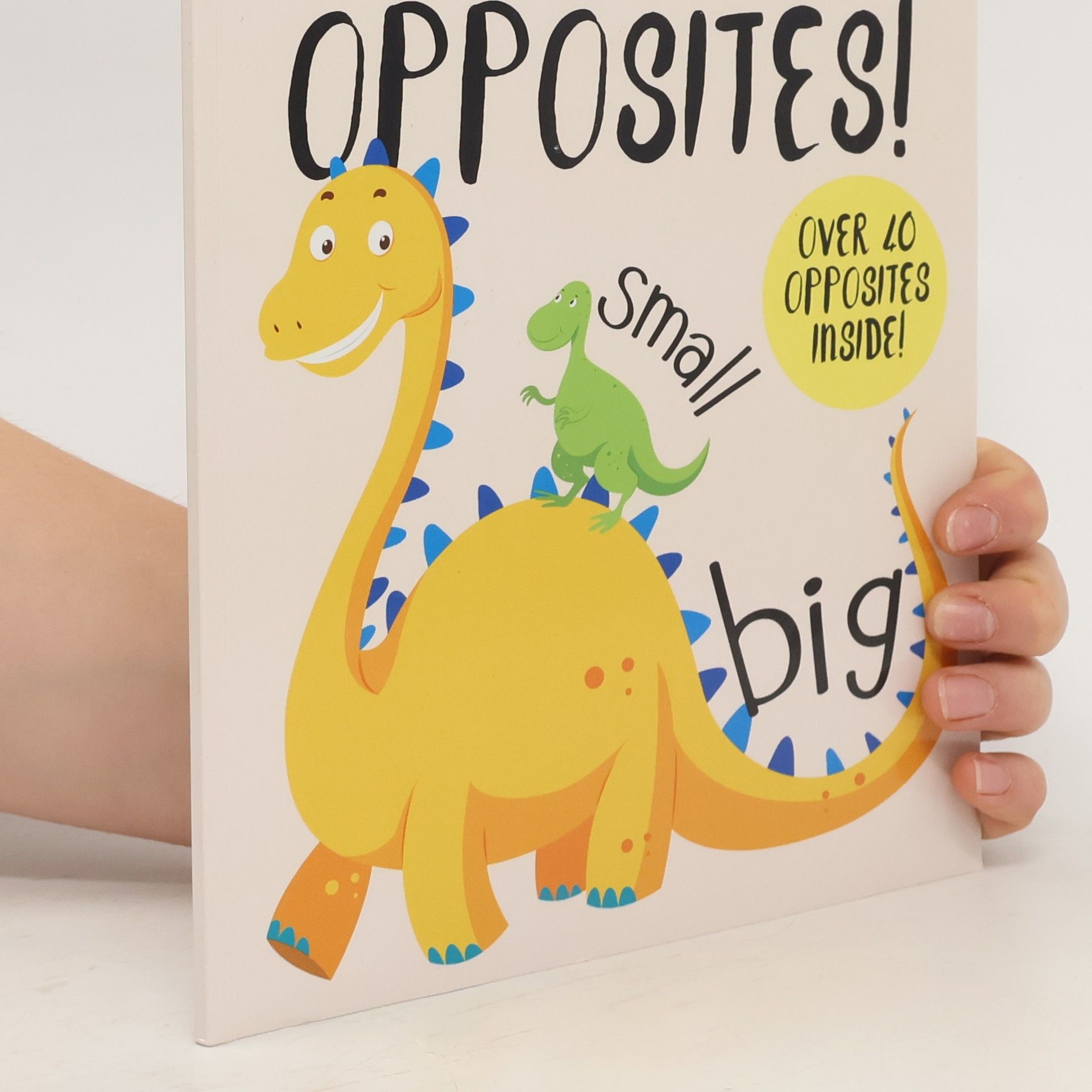 Kolektiv autorů Opposites!