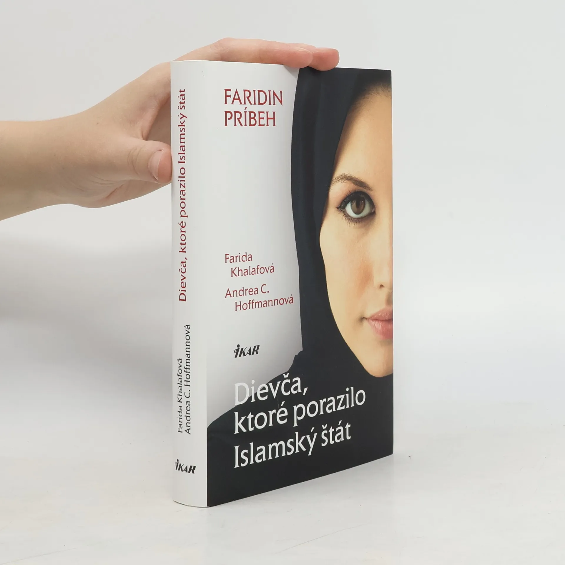 Dievča, ktoré porazilo Islamský štát | Libro | Copertina rigida | Farida Khalaf | SK