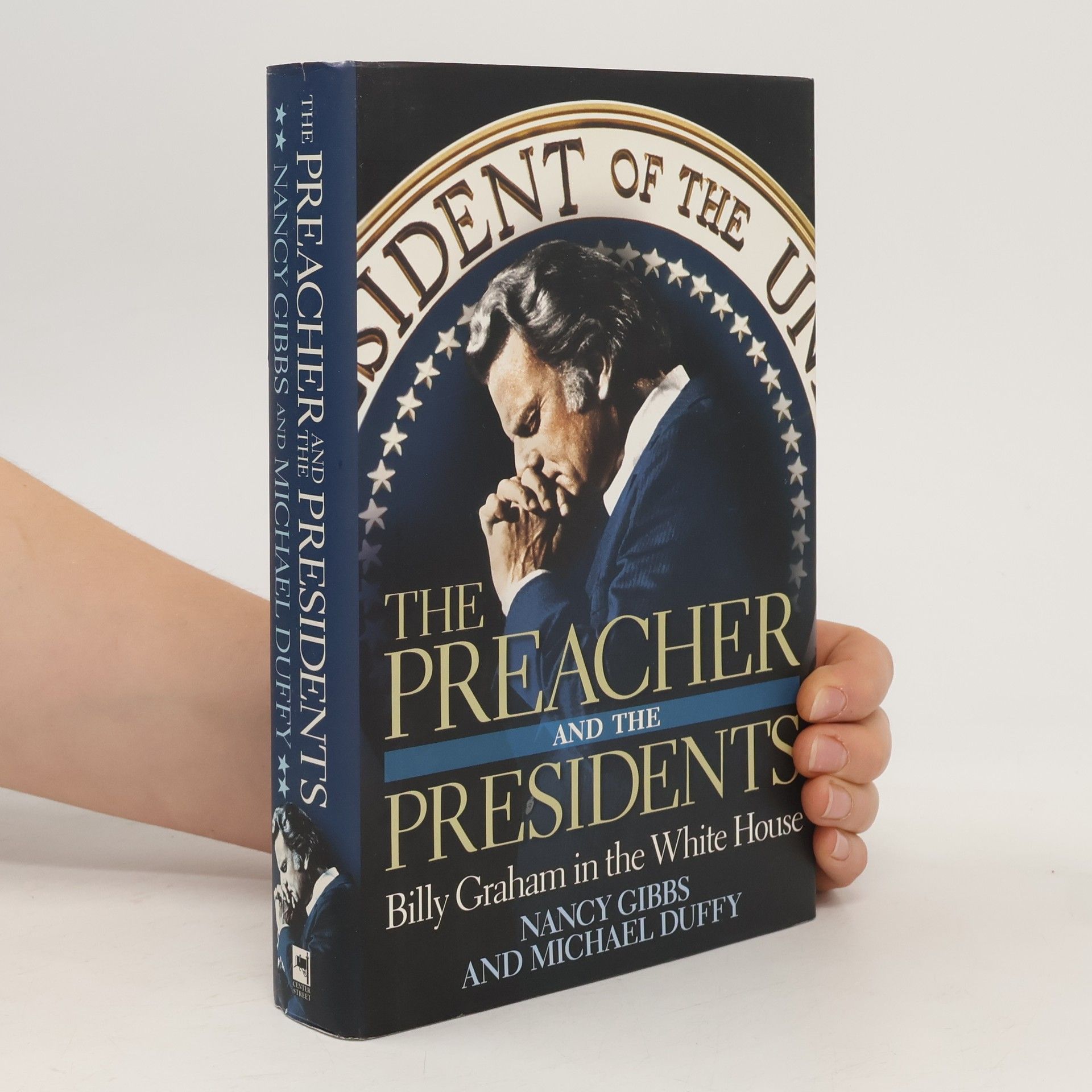 Gibbs Nancy The Preacher and the Presidents