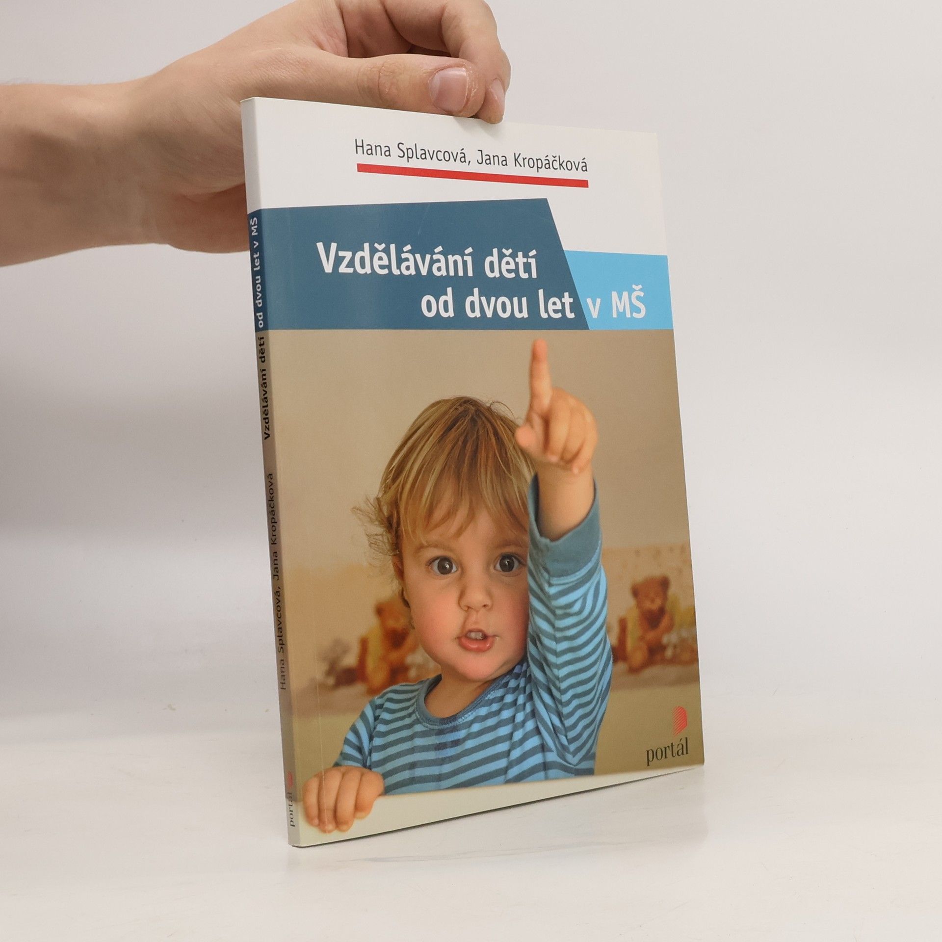 Jana Kropáčková Vzdělávání dětí od dvou let v MŠ