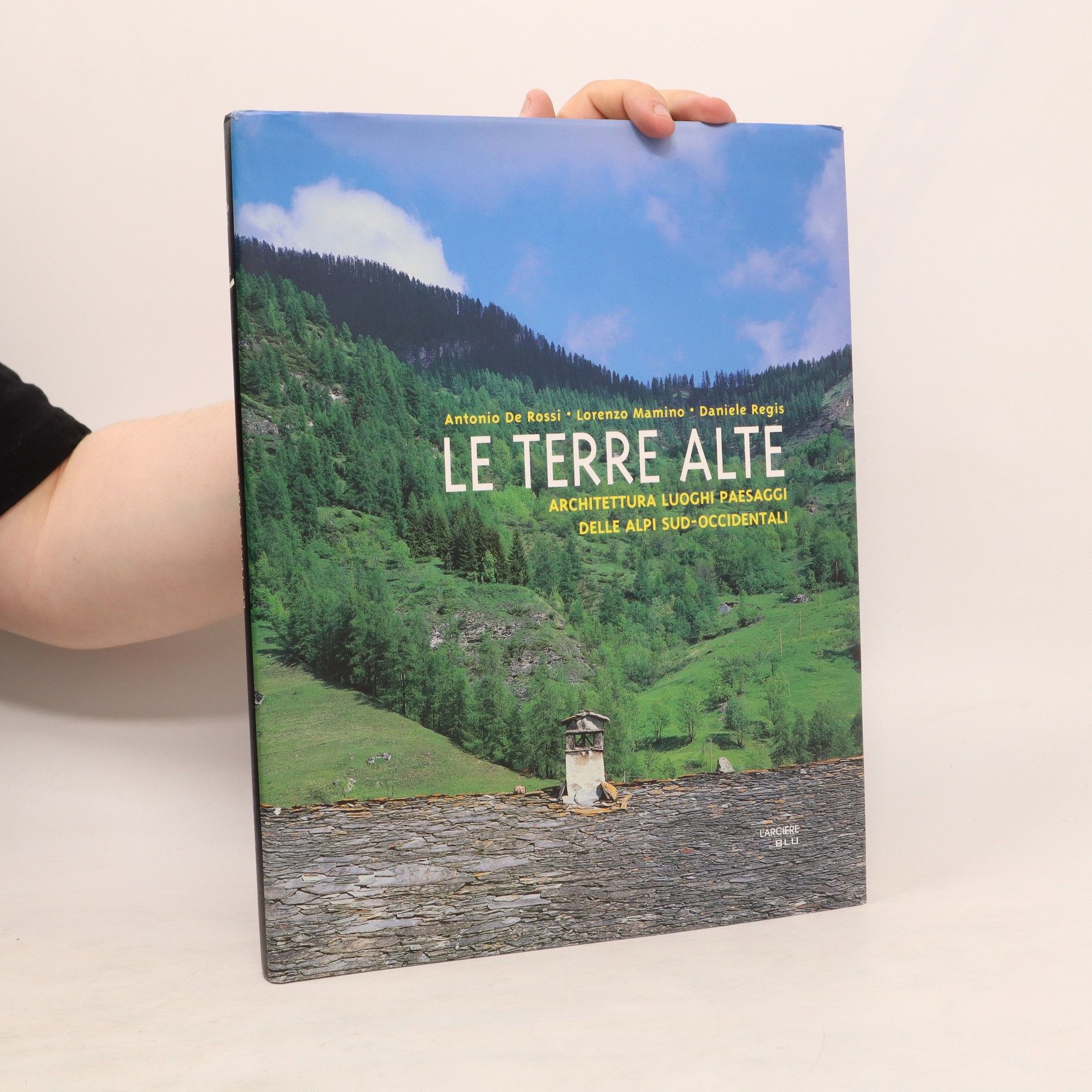 Antonio De Rossi Le terre alte