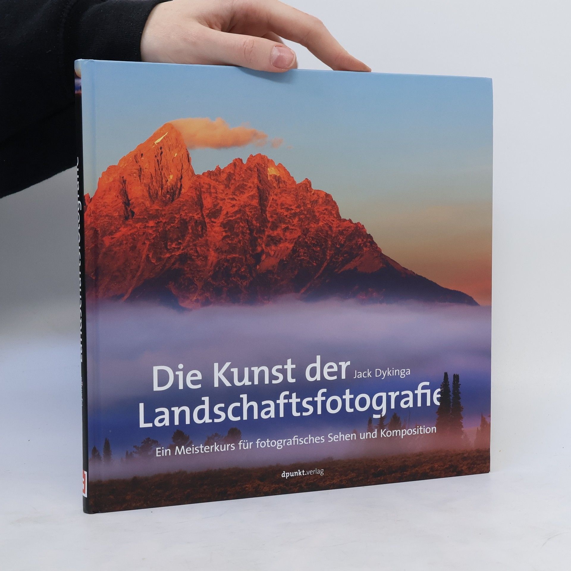 Jack W. Dykinga Die Kunst der Landschaftsfotografie