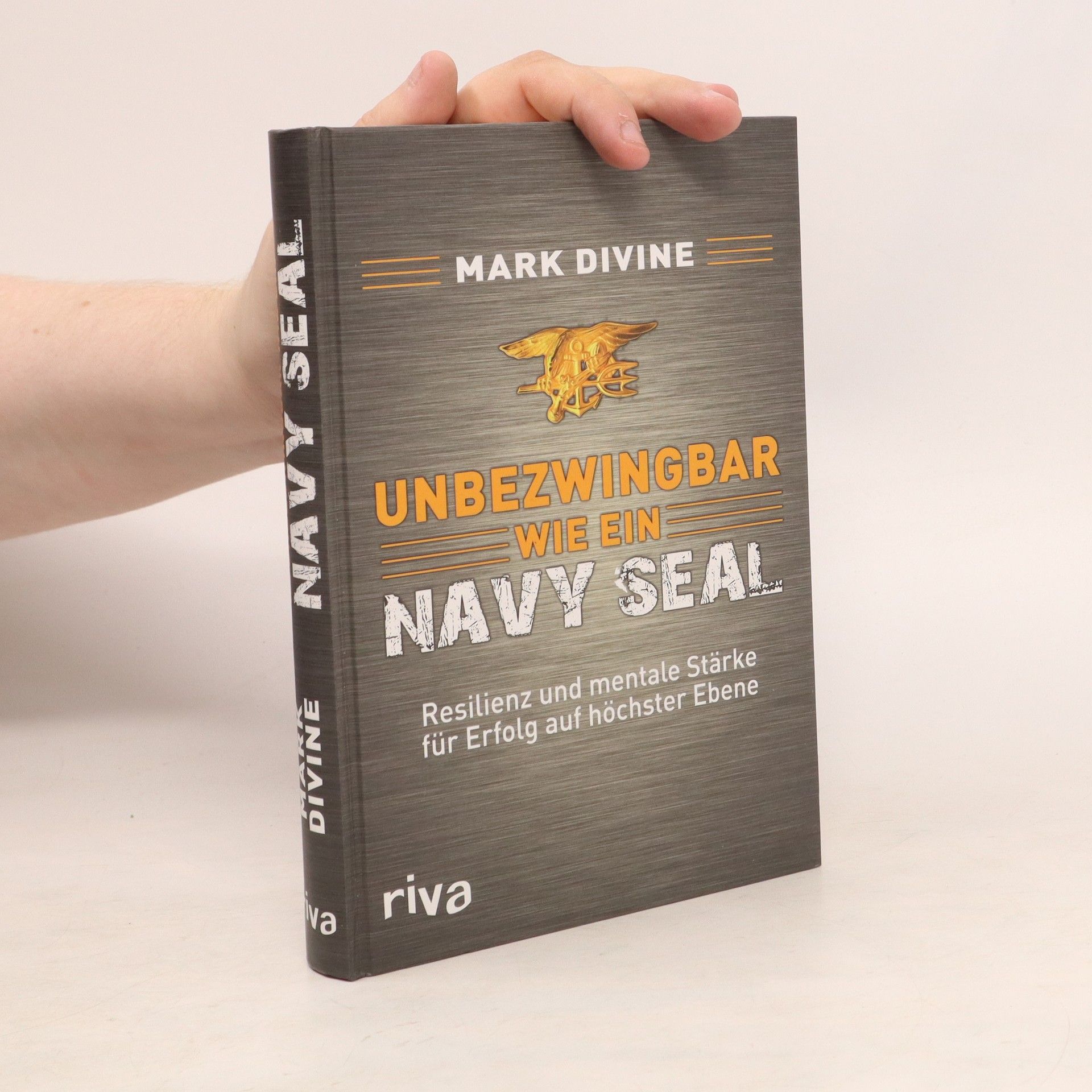 Mark Divine Unbezwingbar wie ein Navy Seal