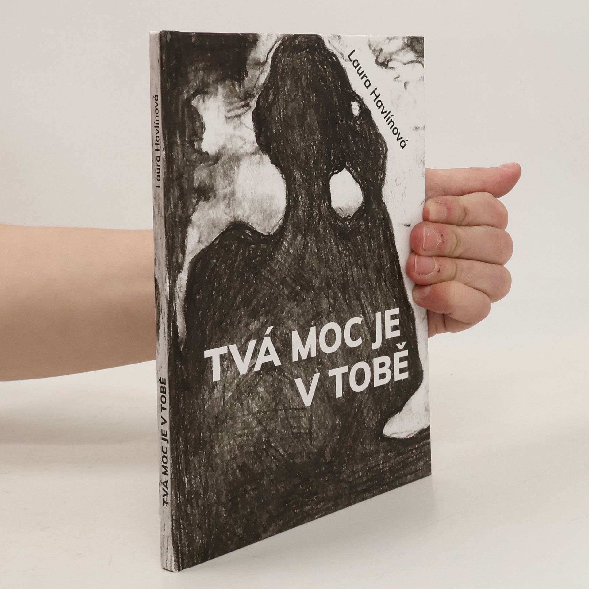 Laura Havlínová Tvá moc je v Tobě