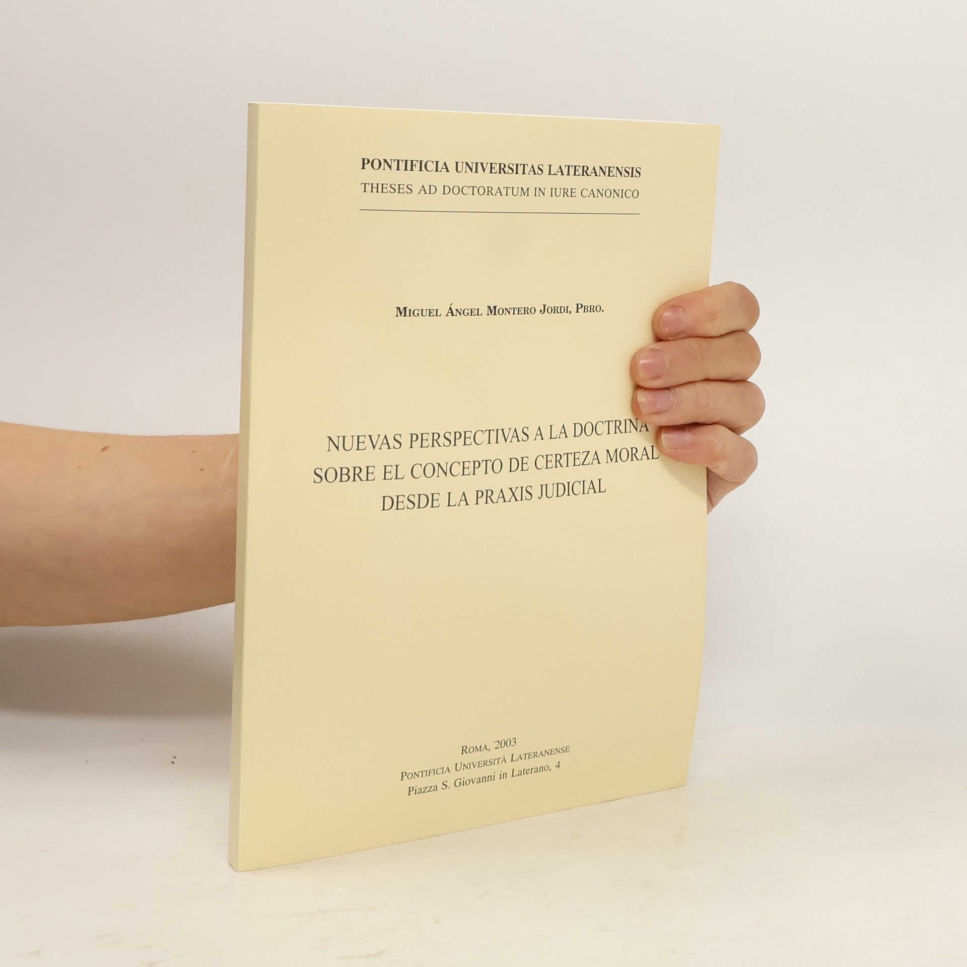 Miguel Angel Montero Jordi Nuevas perspectivas a la doctrina sobre el concepto de certeza moral desde la praxis judicial
