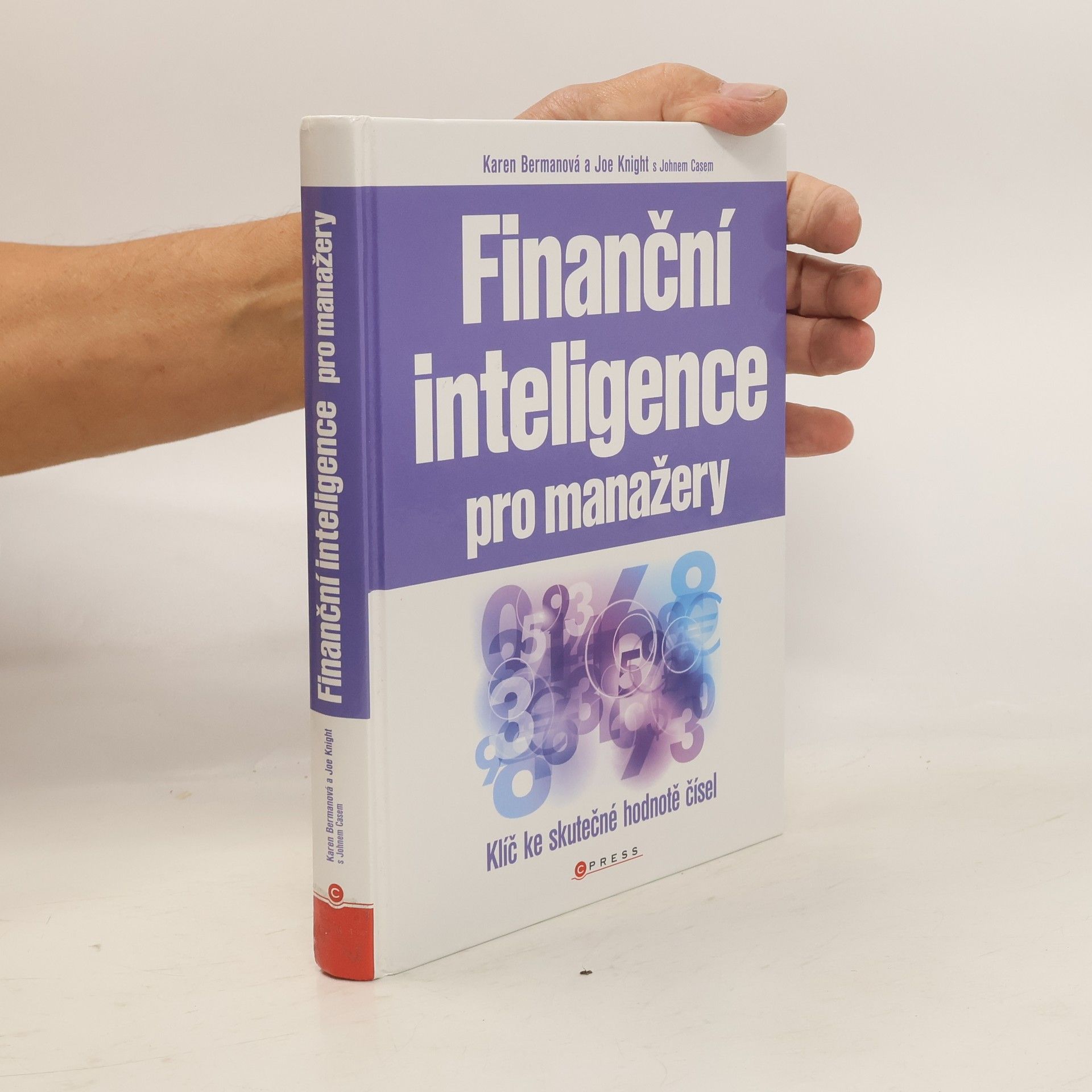 Karen Berman Finanční inteligence pro manažery. Klíč ke skutečné hodnotě čísel