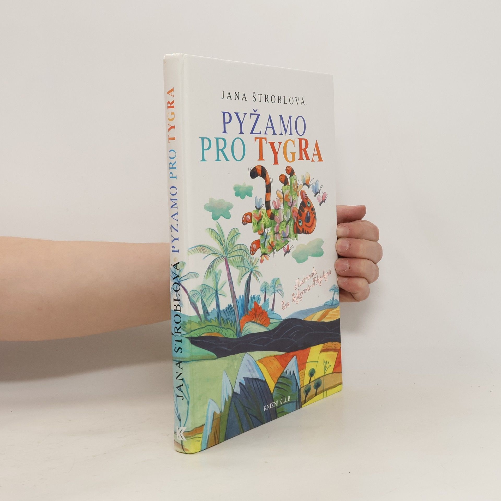 Jana Štroblová Pyžamo pro tygra