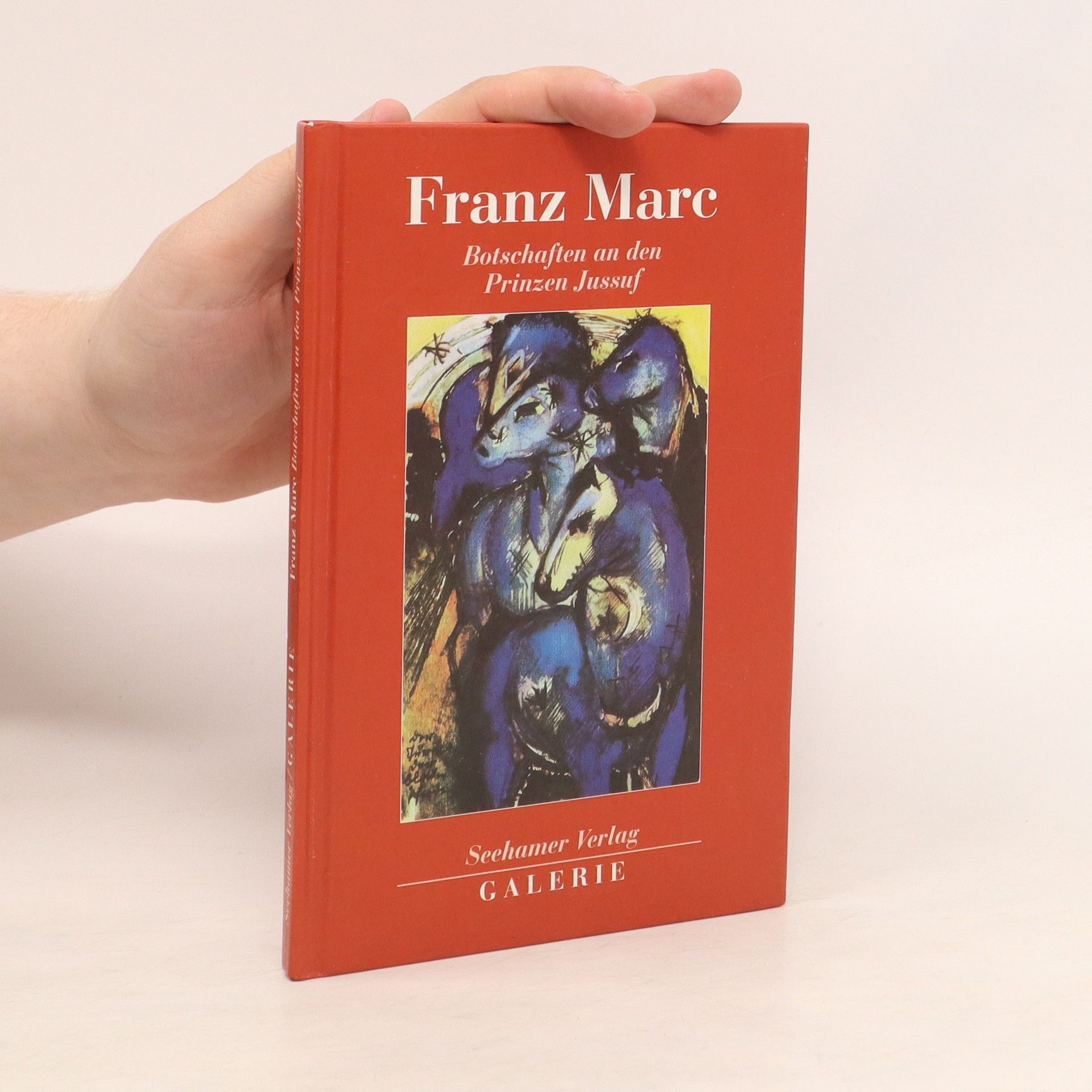 Franz Marc Botschaften an den Prinzen Jussuf