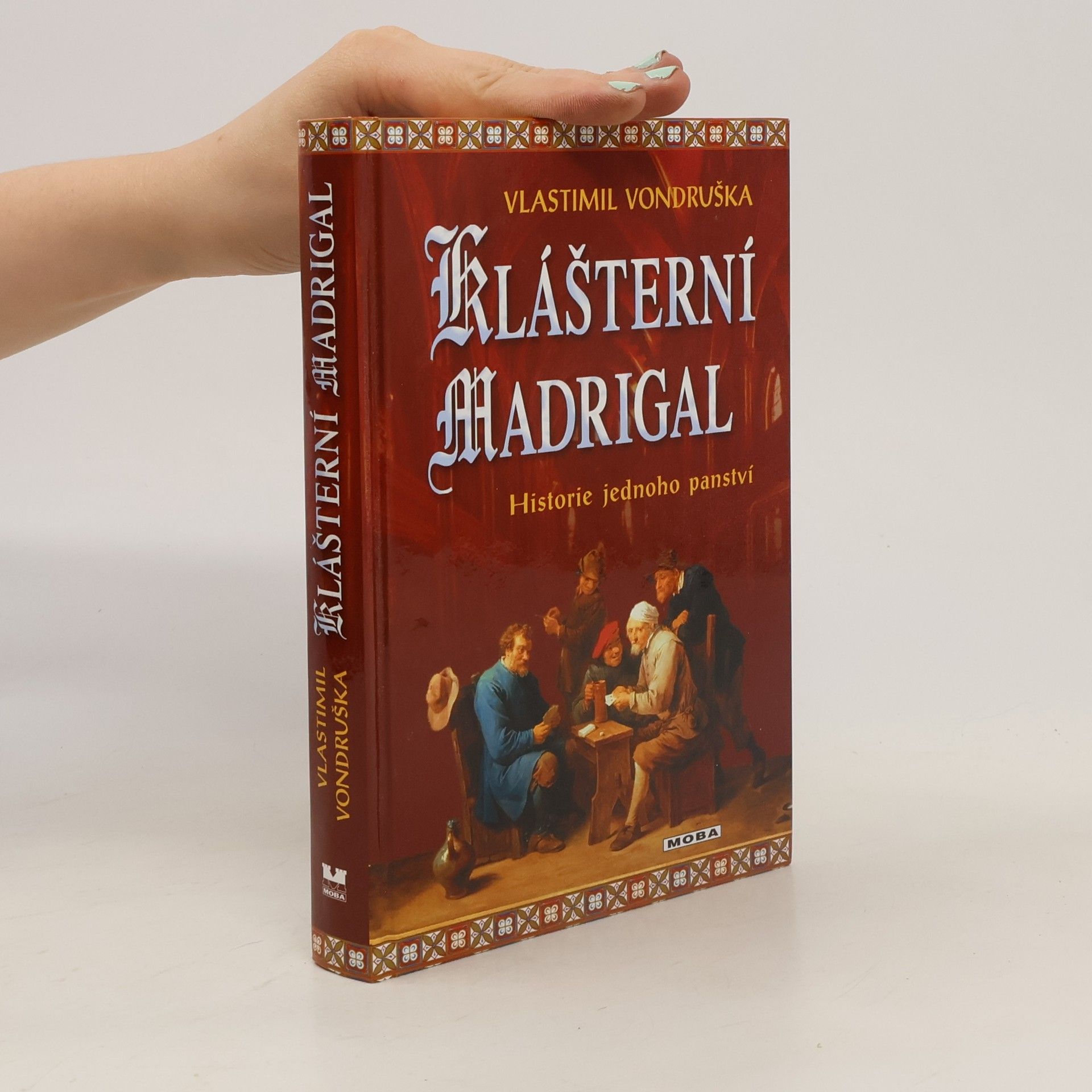 Vlastimil Vondruška Klášterní madrigal: Historie jednoho panství