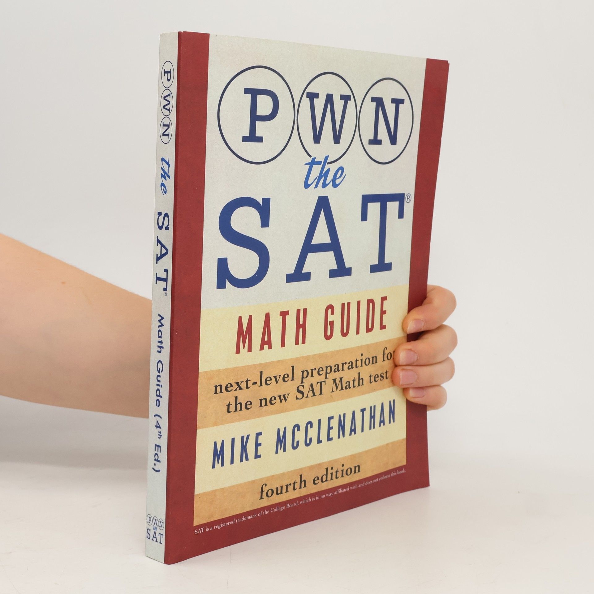 Mike McClenathan PWN the SAT. Math Guide