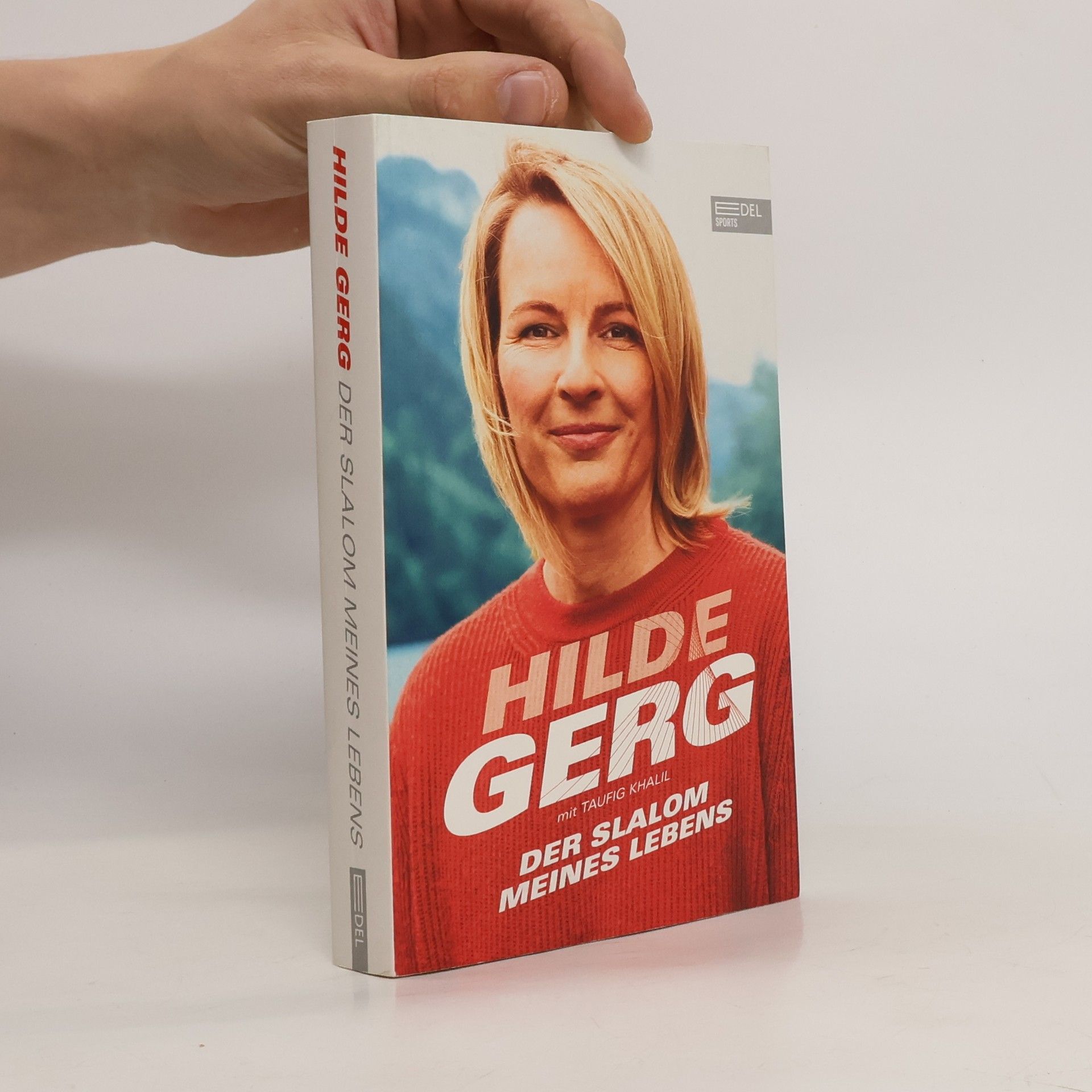 Hilde Gerg Der Slalom meines Lebens