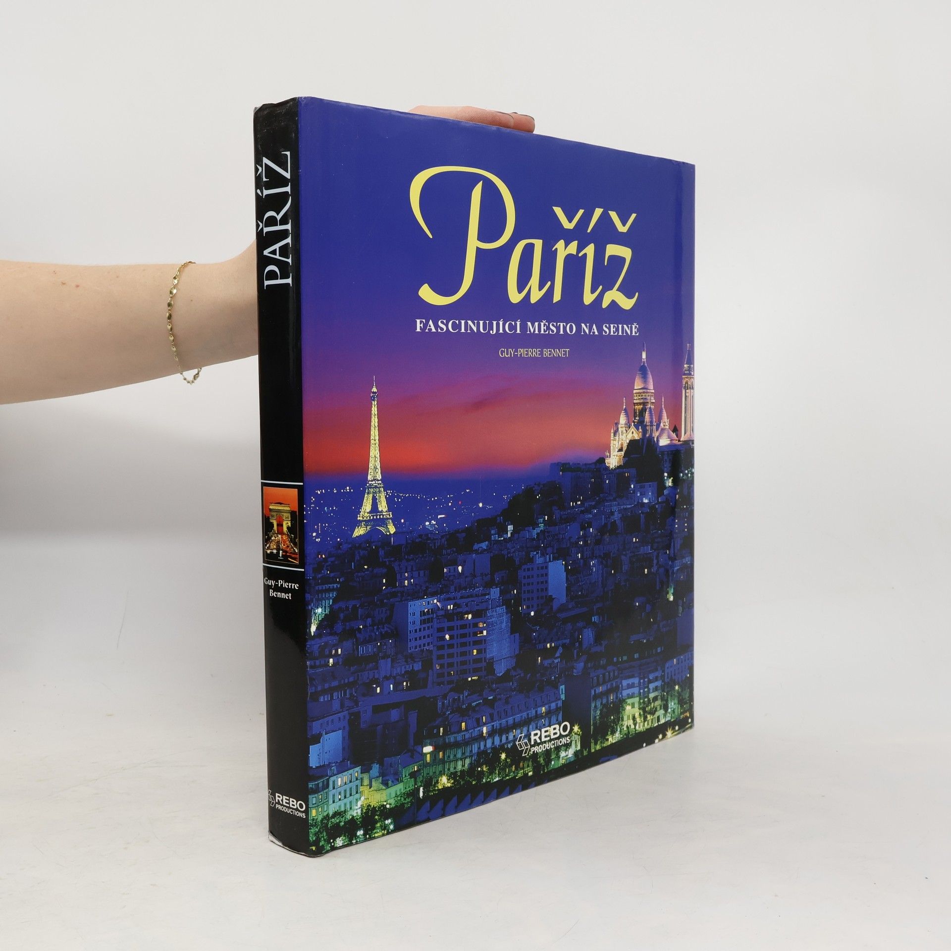 Guy Pierre Bennet Paříž, fascinující město na Seině