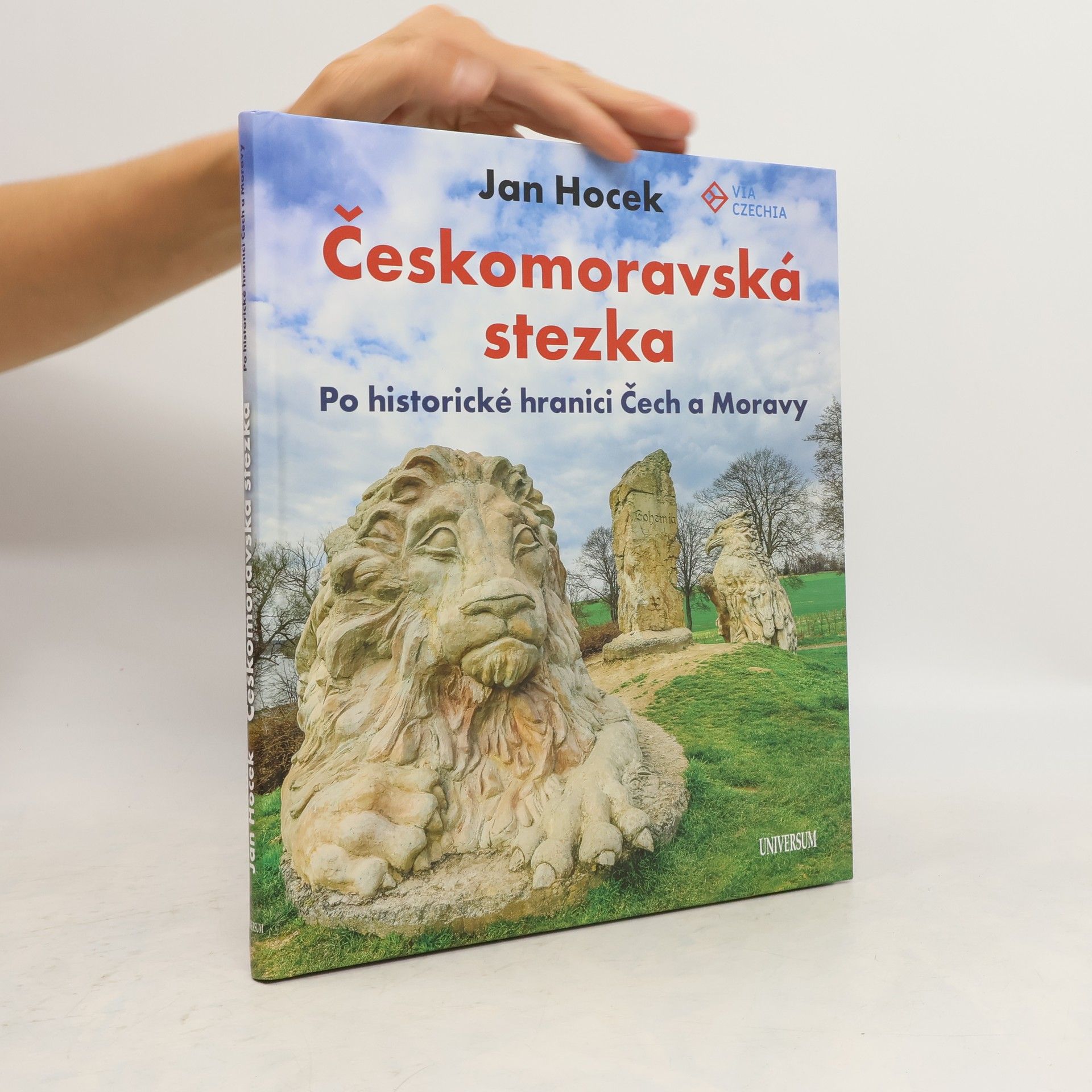 Jan Hocek Českomoravská stezka. Po historické hranici Čech a Moravy