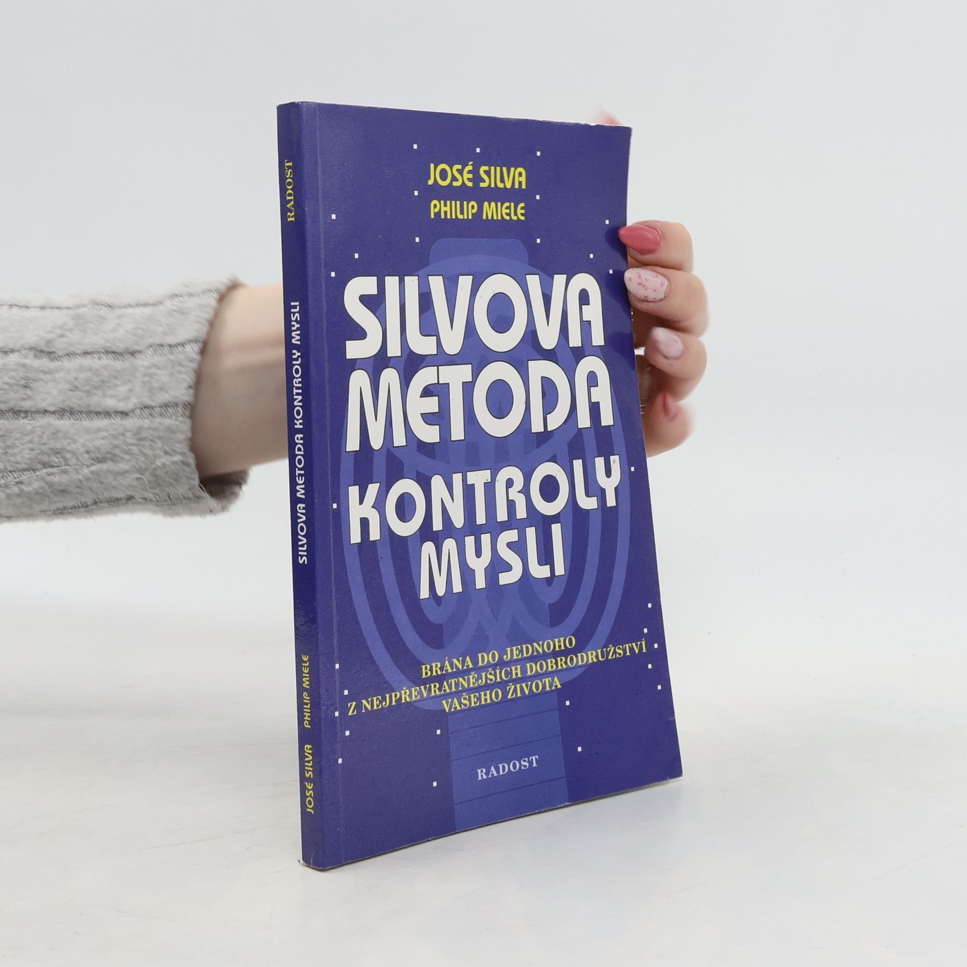 José Silva Silvova metoda kontroly mysli