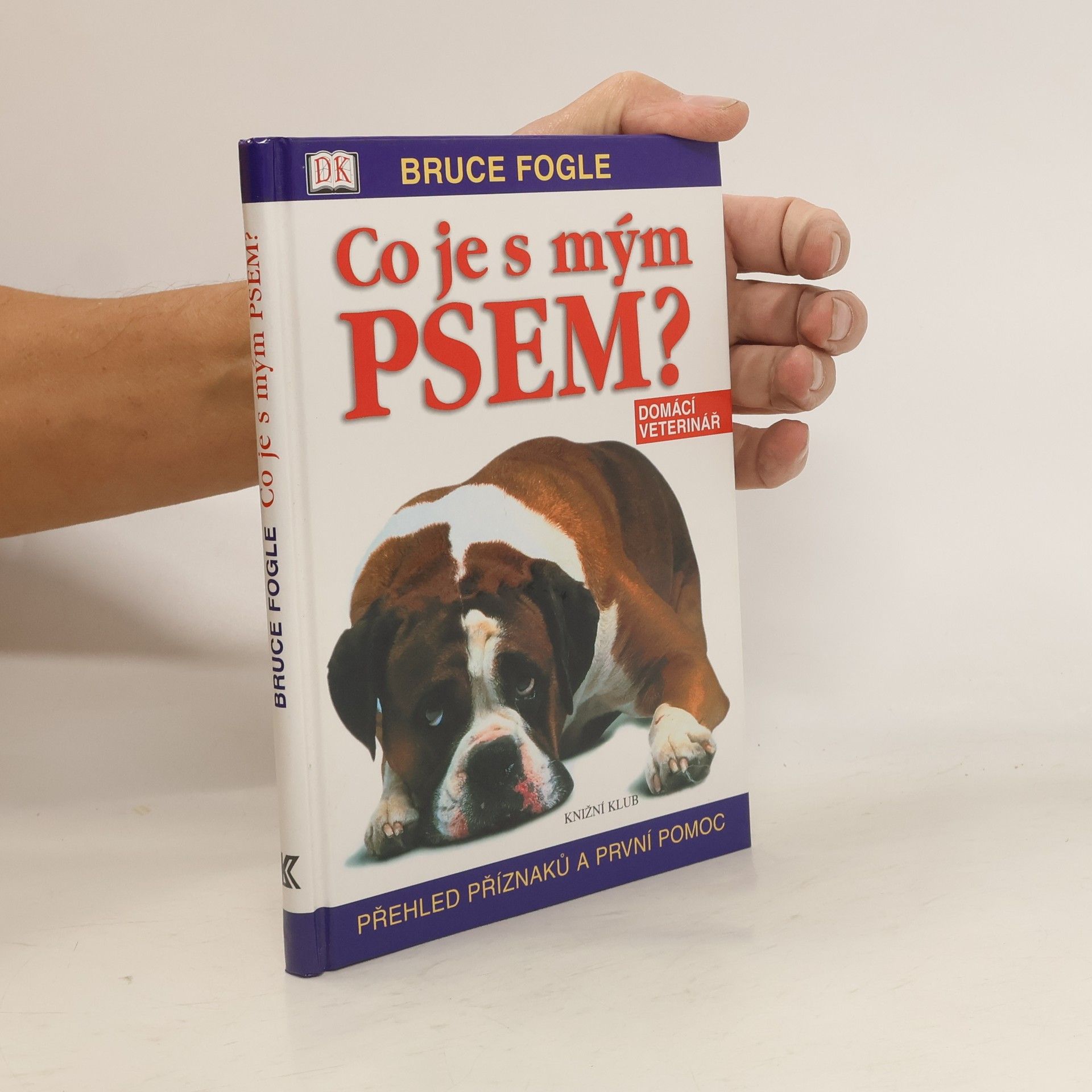 Bruce Fogle Co je s mým psem?