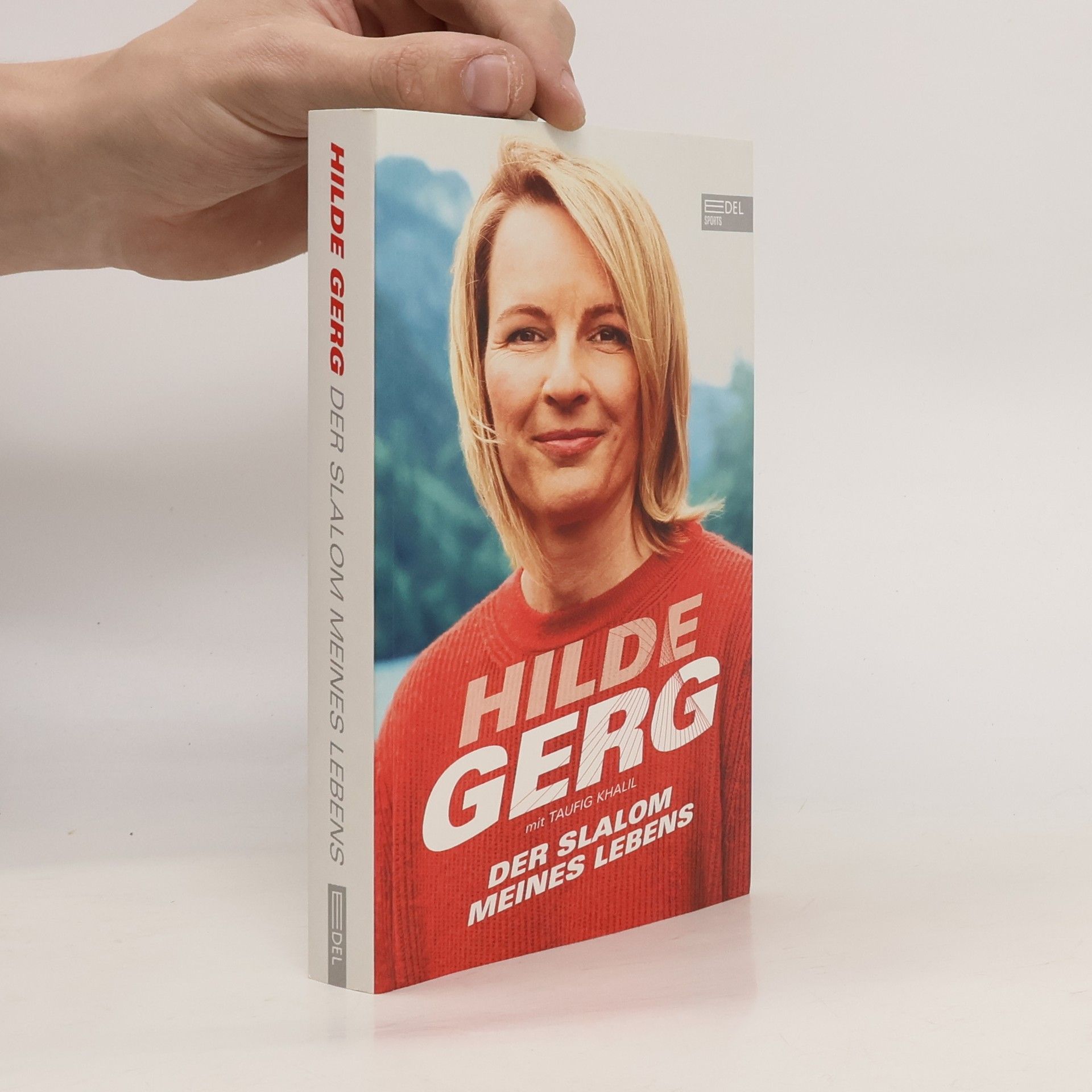 Hilde Gerg Der Slalom meines Lebens