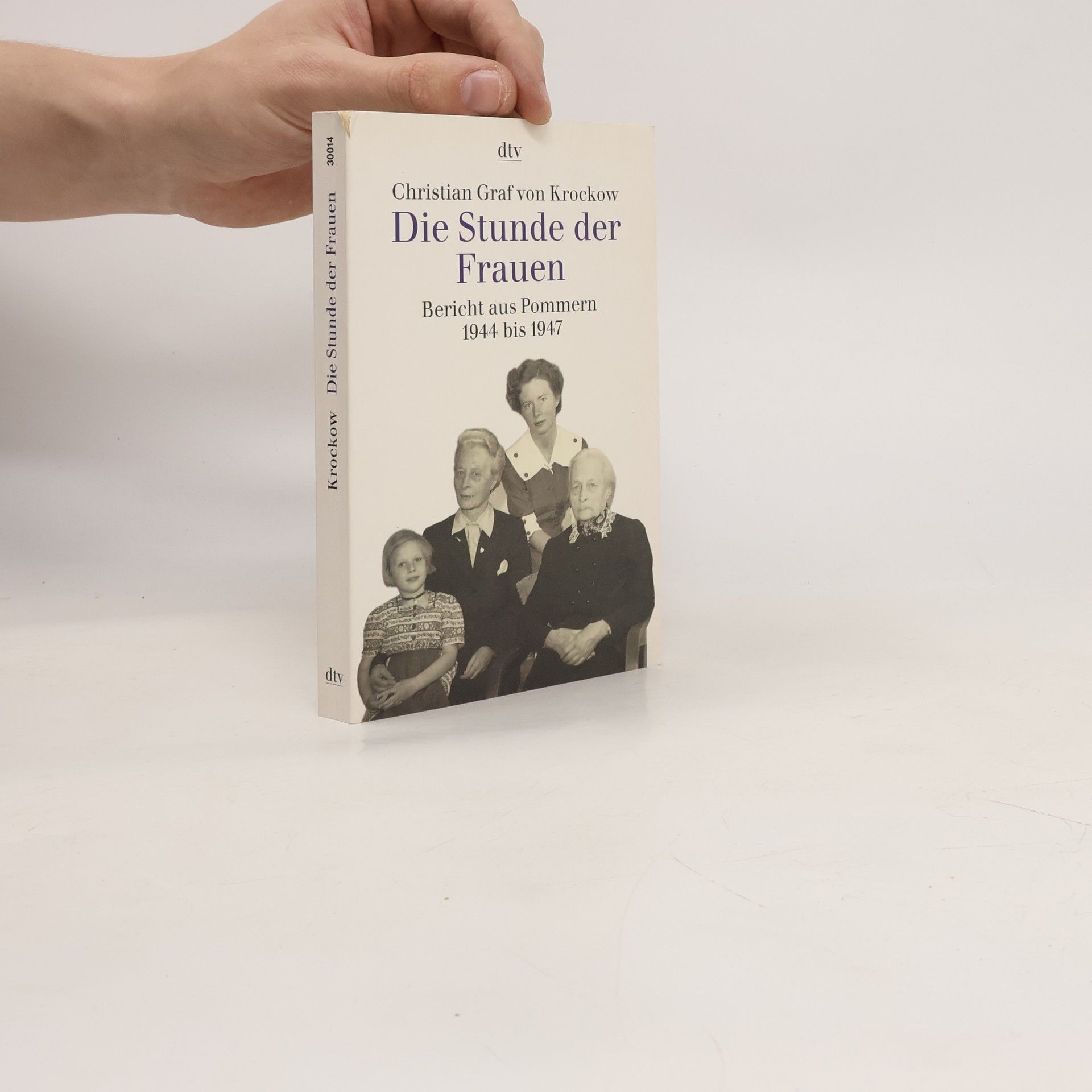 Libussa Fritz Krockow Die Stunde der Frauen : Bericht aus Pommern 1944 bis 1947 : nach einer Erzählung von Libussa Fritz-Krockow