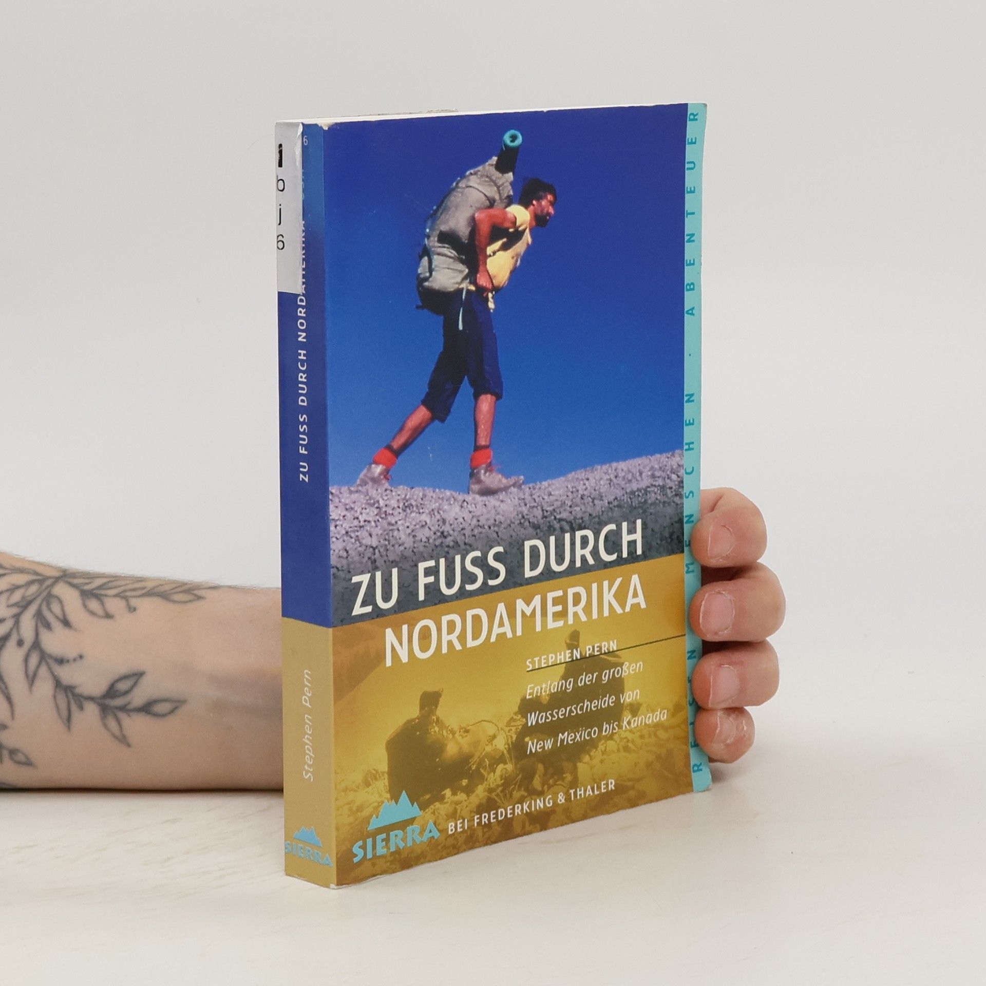 Stephen Pern Zu Fuss durch Nordamerika