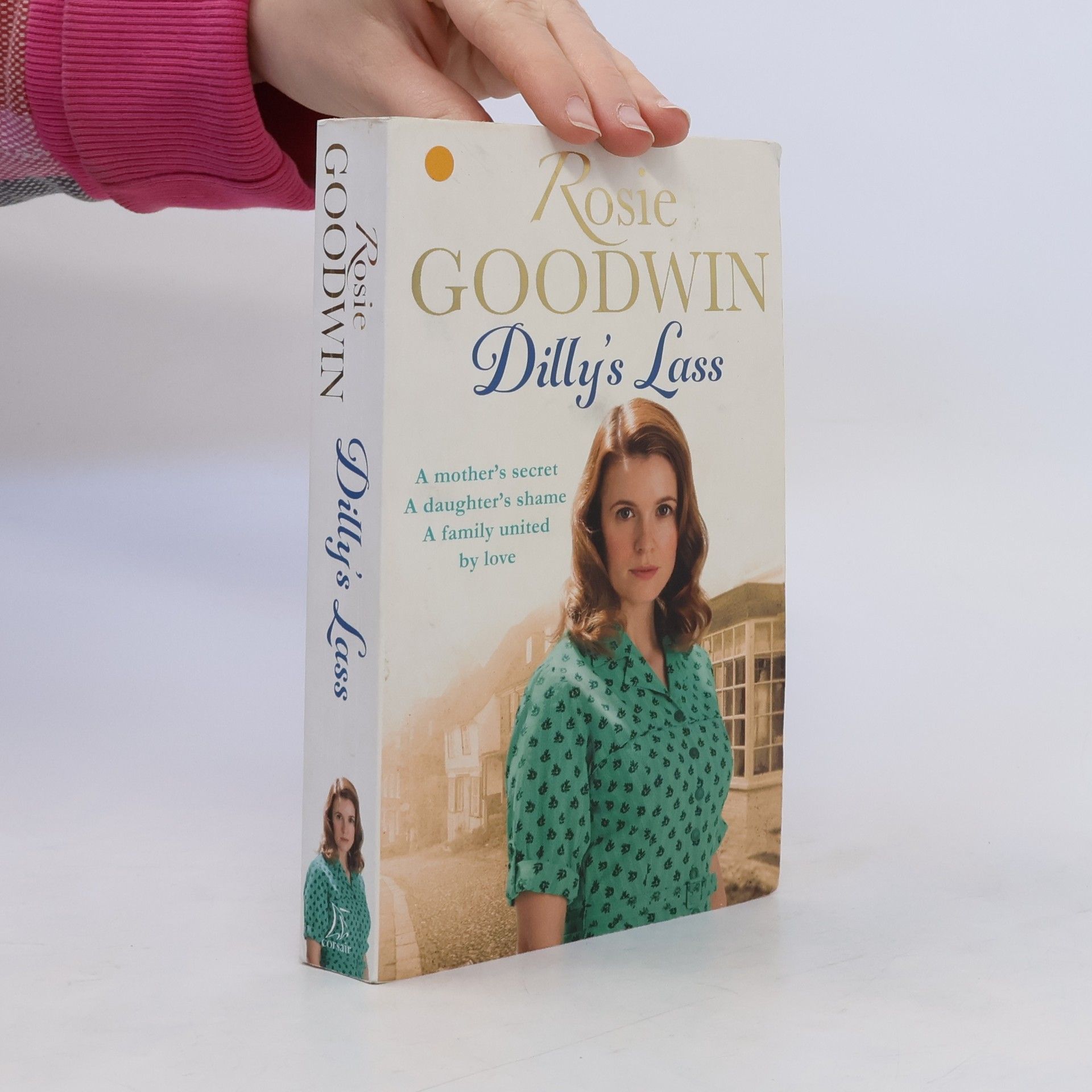 Rosie Goodwin Dilly's Lass