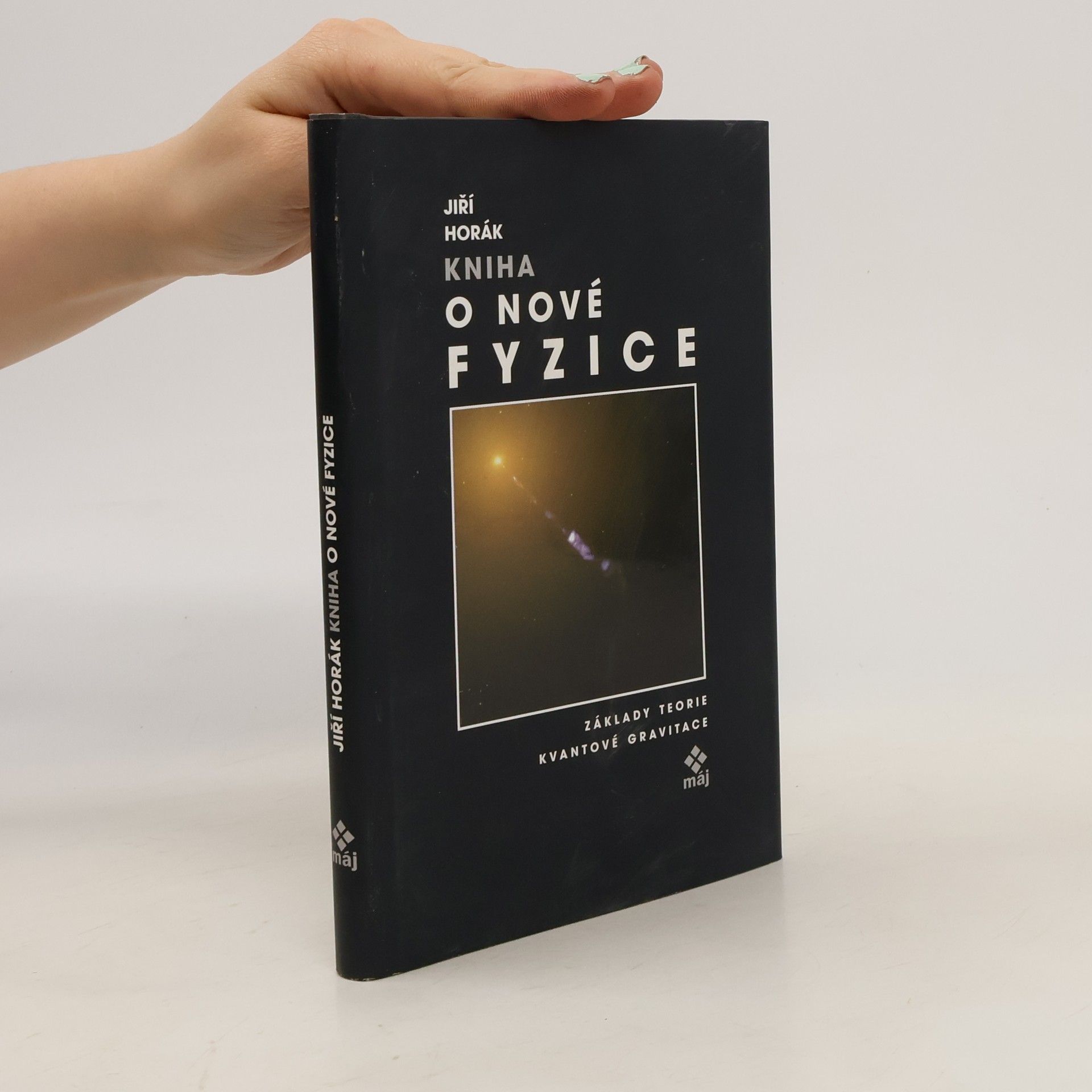 Jiří Horák Kniha o nové fyzice