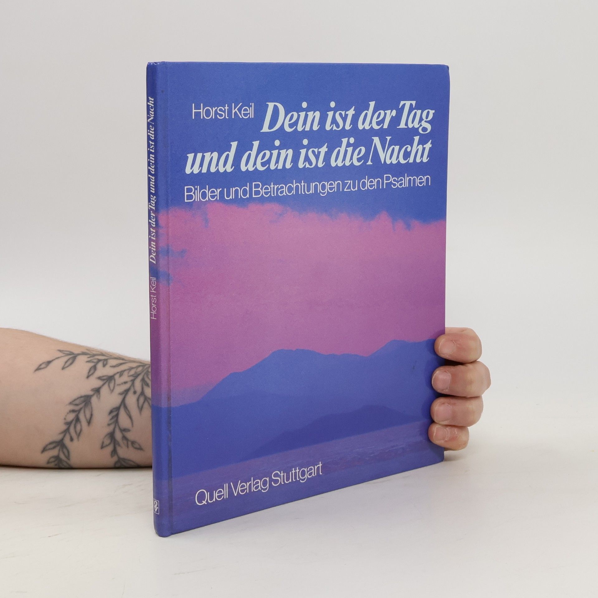 Horst Keil Dein ist der Tag und dein ist die Nacht