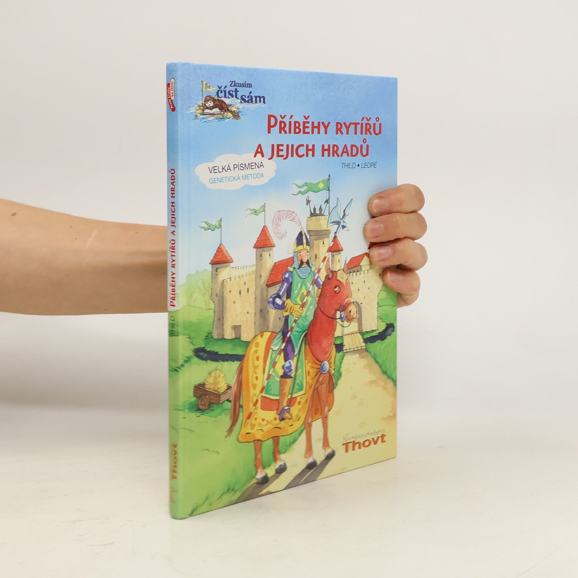 Thilo Příběhy rytířů a jejich hradů