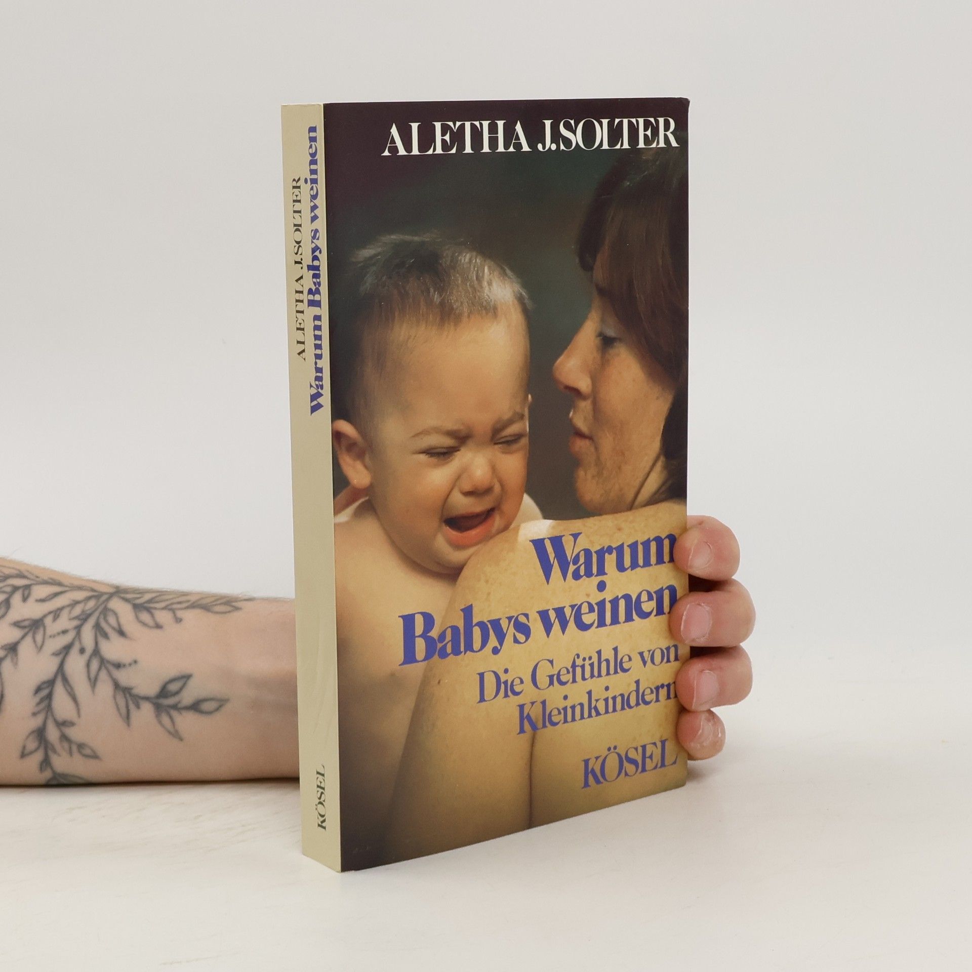 Aletha J. Solter Warum Babys weinen