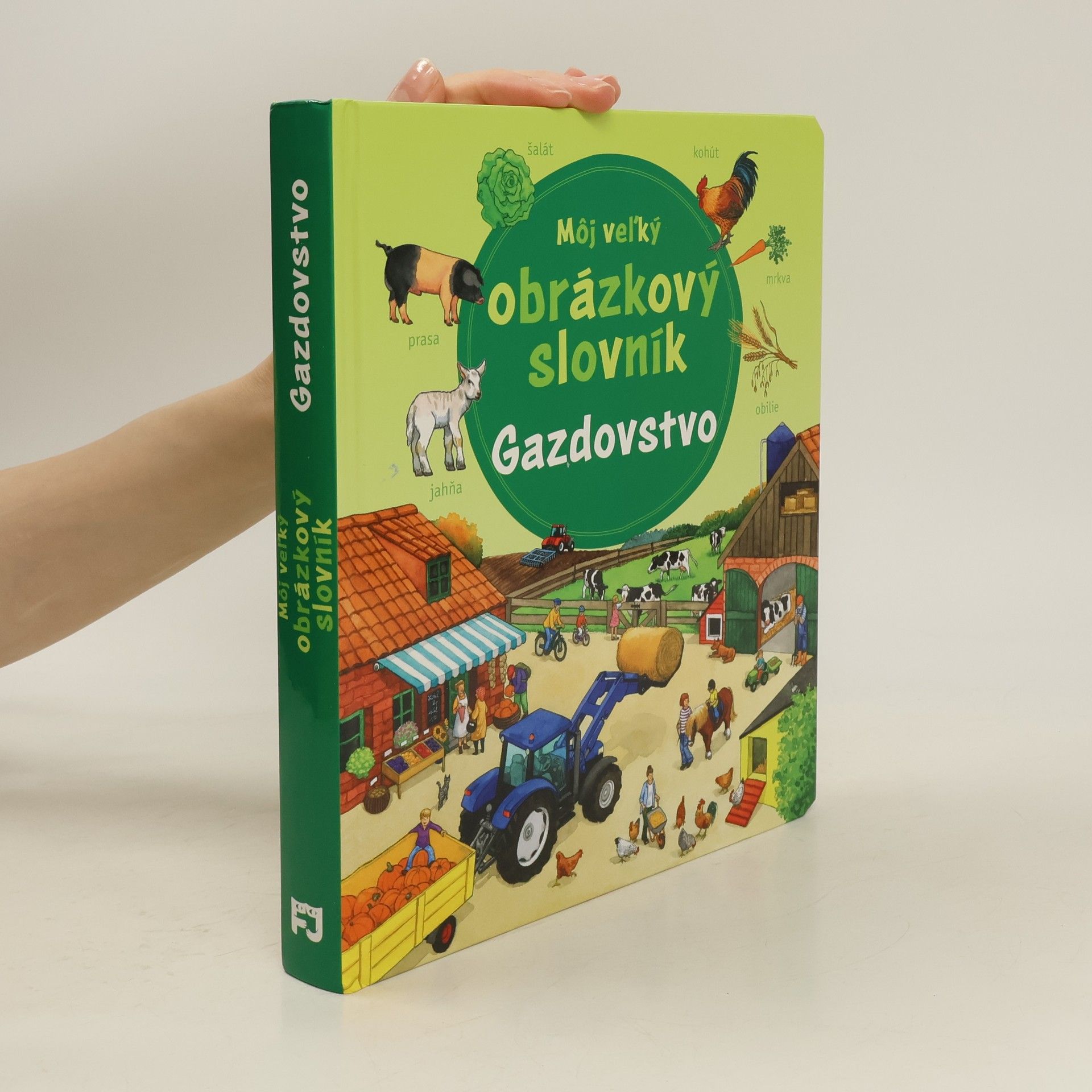 Anne Ebert Môj veľký obrázkový slovník - gazdovstvo