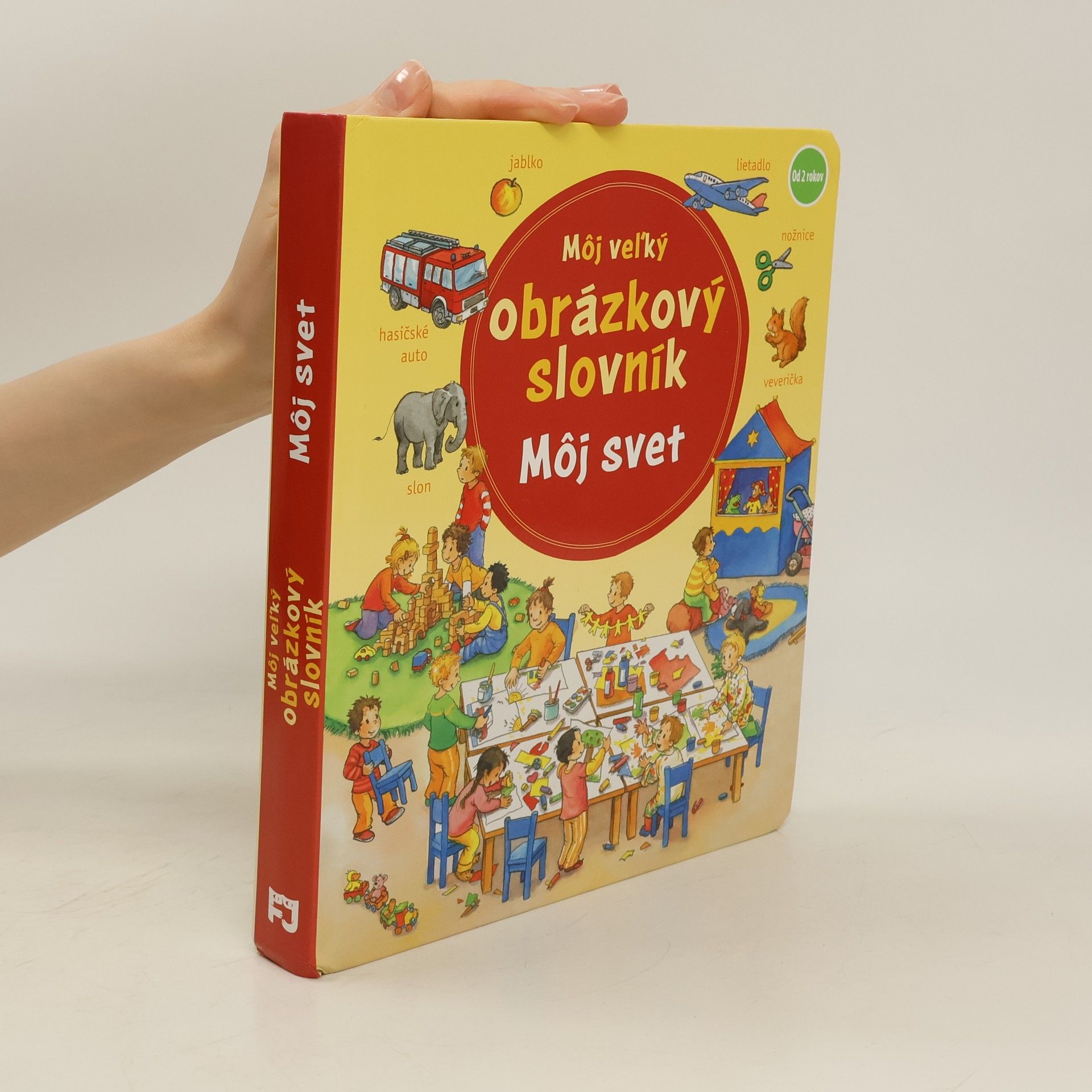 Daniela Prusse Môj veľký obrázkový slovník Môj svet