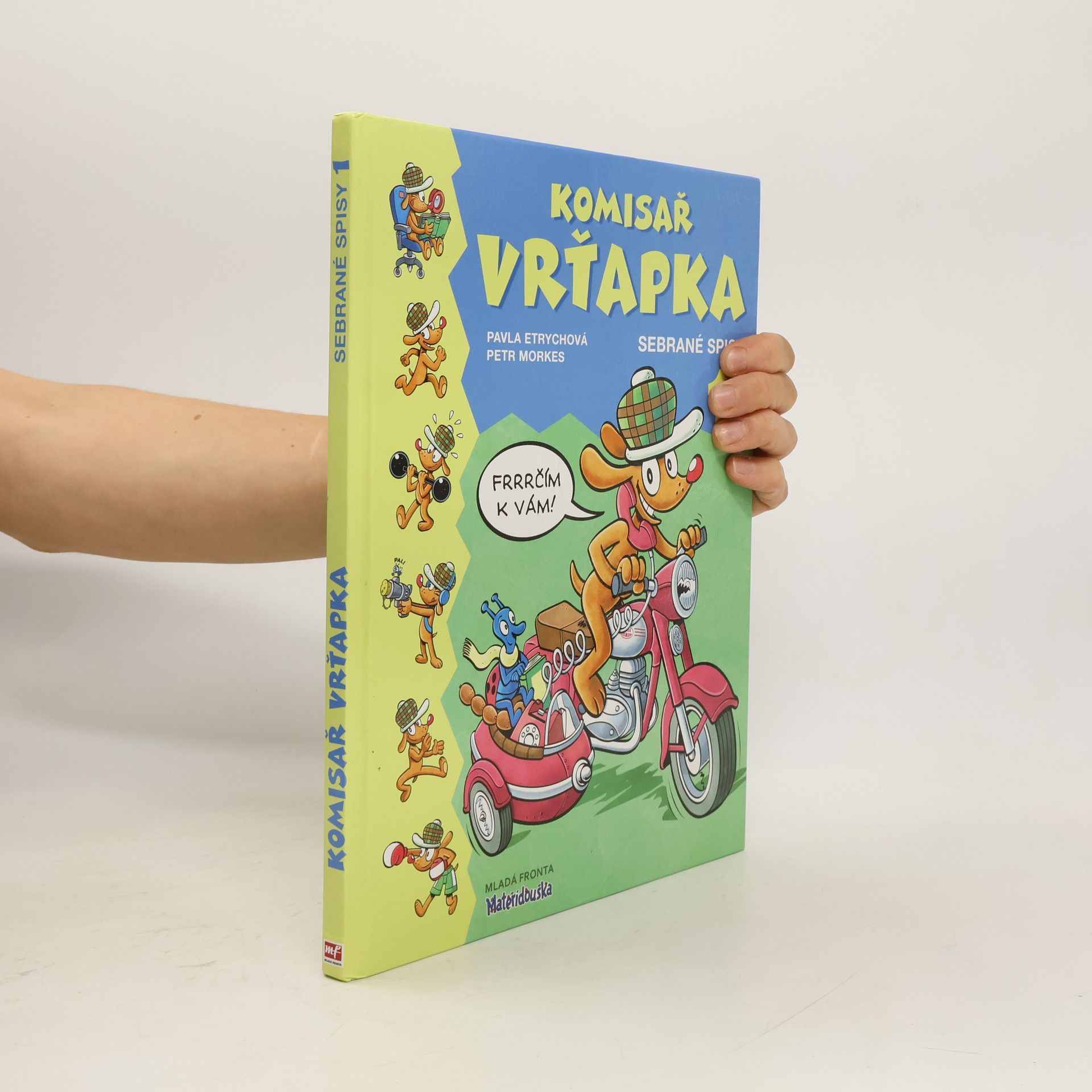 Pavla Etrychová Komisař Vrťapka. Sebrané spisy I.
